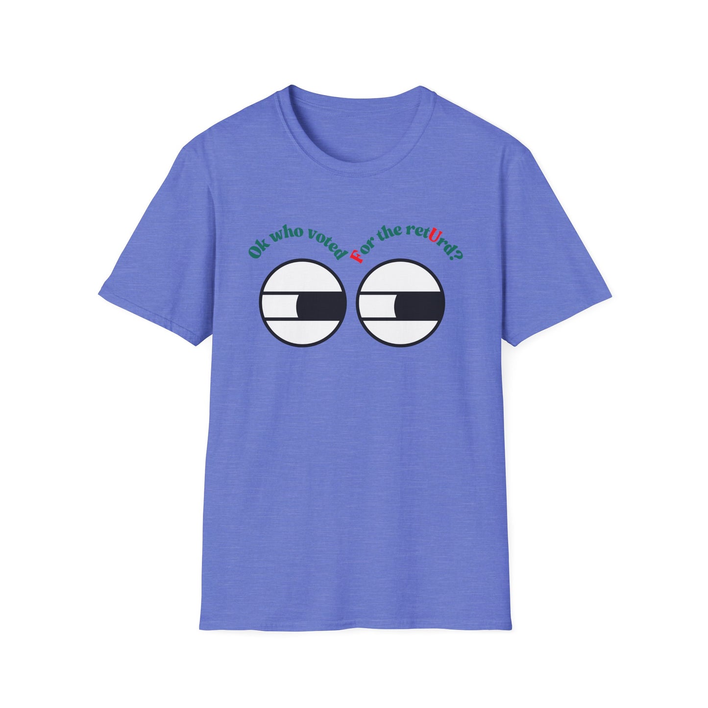 F U | Colorful Shirt | Cool Funny Shirt | Adult Fashion | Trending | Cool Design | Birthday Gift | Unisex Softstyle T-Shirt