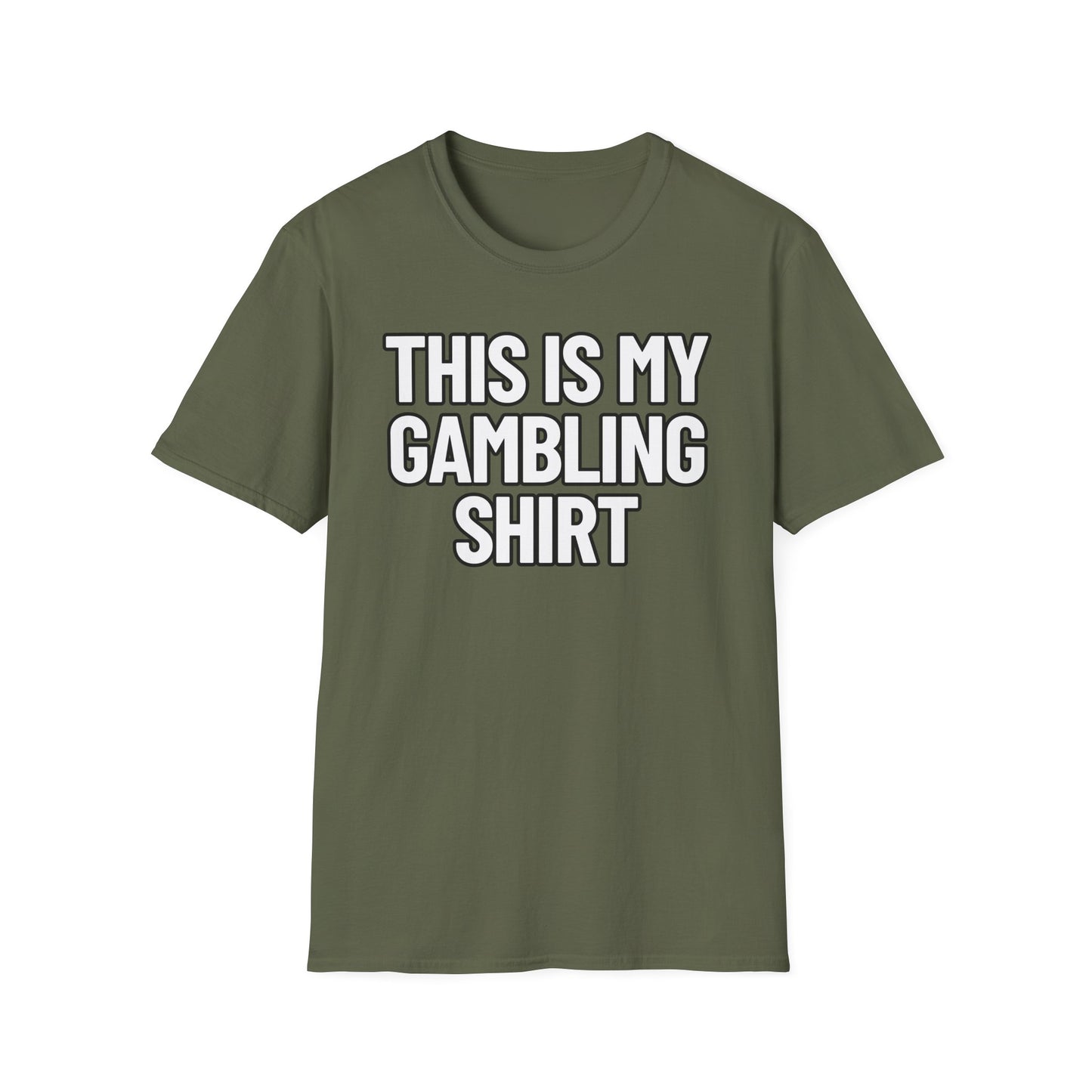 This Is My Gambling Shirt | Adult Shirt | Teen Clothes | Cool Shirt | Funny Fashion | Trending | Birthday Gift | Unisex Softstyle T-Shirt