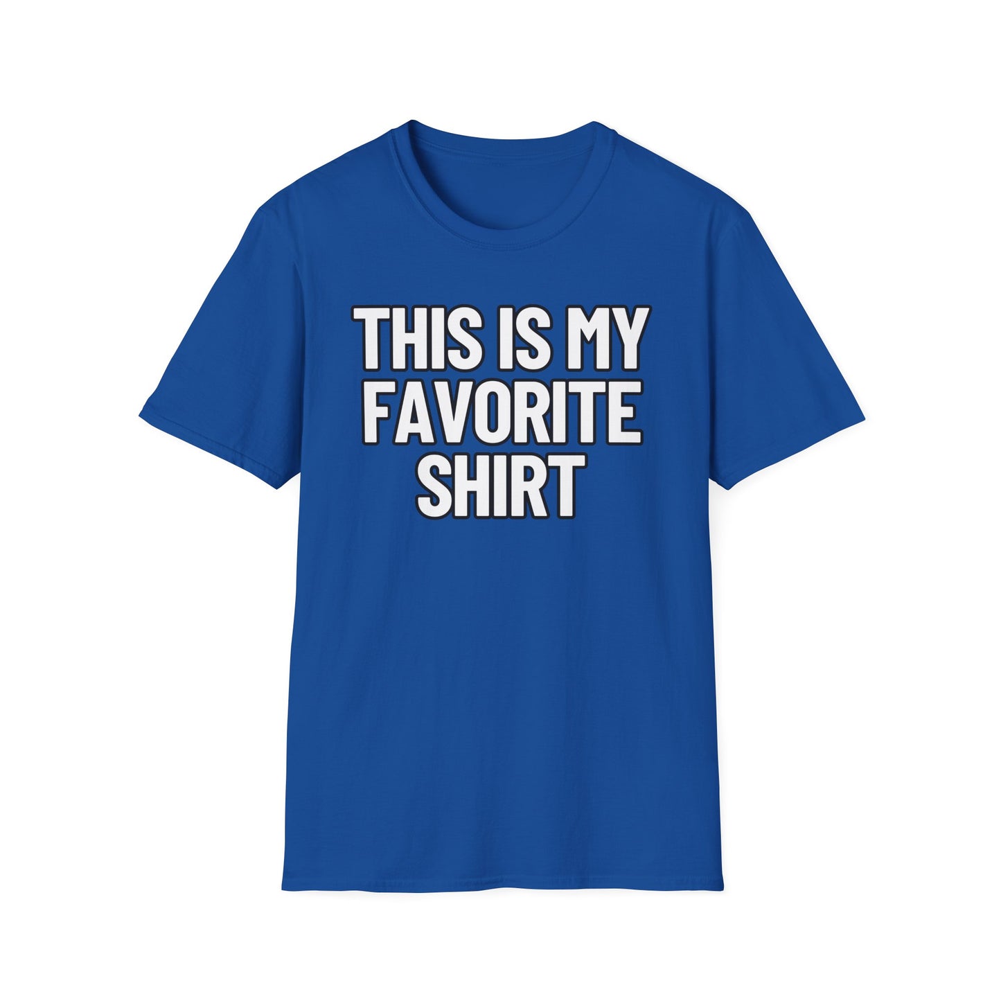 This Is My Favorite Shirt | Adult Shirt | Teen Clothes | Cool Shirt | Funny Fashion | Trending | Birthday Gift | Unisex Softstyle T-Shirt