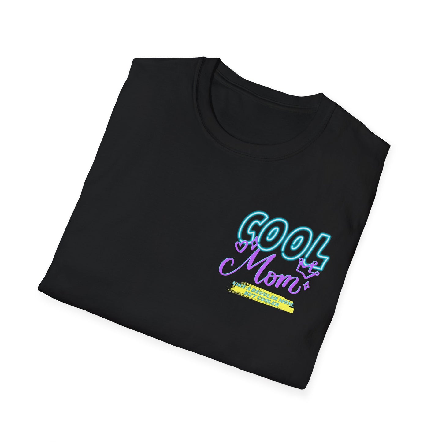 COOL MOM | Funny Mom Shirt | Adult Clothes | Humor Shirt | Trending | Birthday Gift | Unisex Softstyle T-Shirt