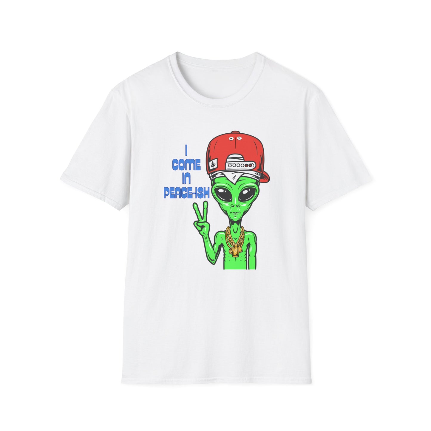 I Come In Peace-ish | Colorful Funny Shirt | Cool Teen Shirt | Fashion | Trending | Alien Shirt | Birthday Gift | Unisex Softstyle T-Shirt