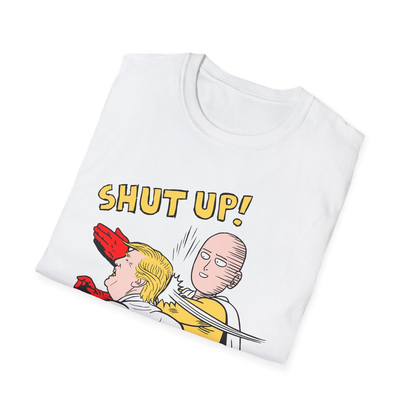 Shut Up! | Funny Adult Shirt | Teen Clothes | Trending | Birthday Gift