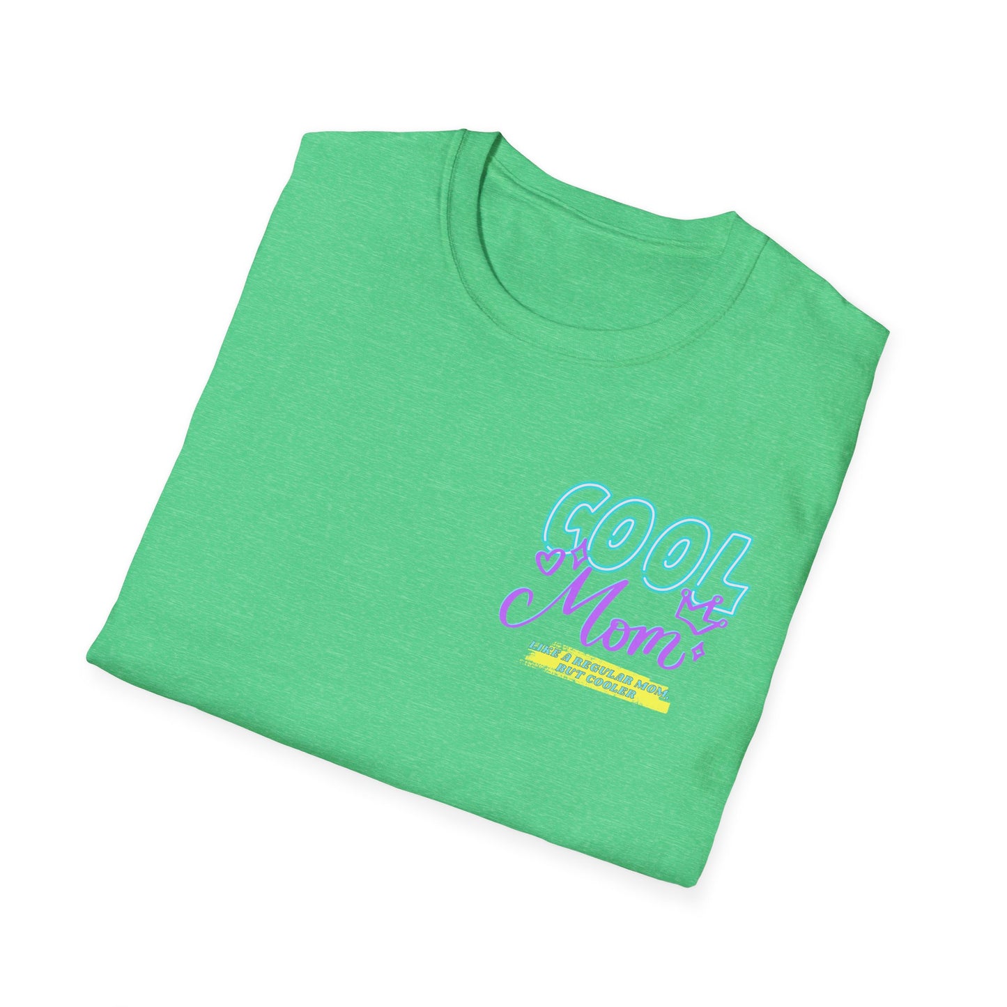 COOL MOM | Funny Mom Shirt | Adult Clothes | Humor Shirt | Trending | Birthday Gift | Unisex Softstyle T-Shirt
