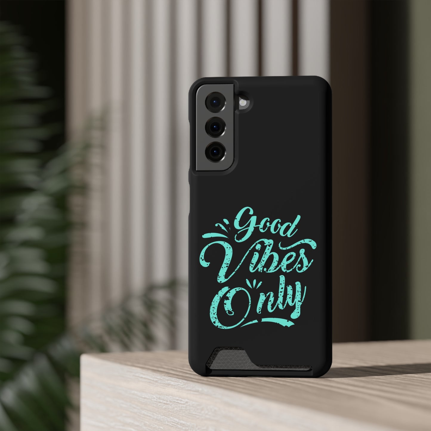 Good Vibes Only | Impact-Resistant Phone Case With Card Holder | iPhone Samsung Models
