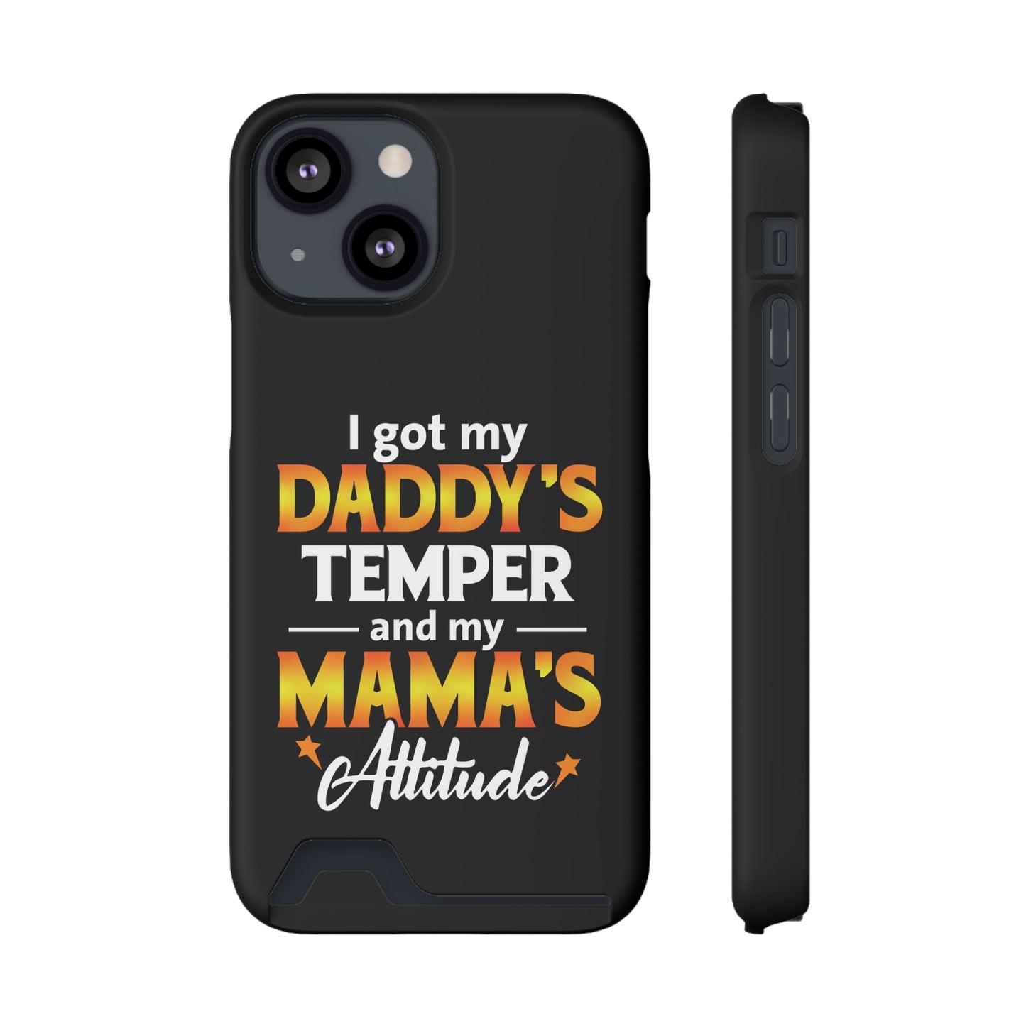 Daddy's Temper | Impact-Resistant Phone Case With Card Holder | iPhone Samsung Models