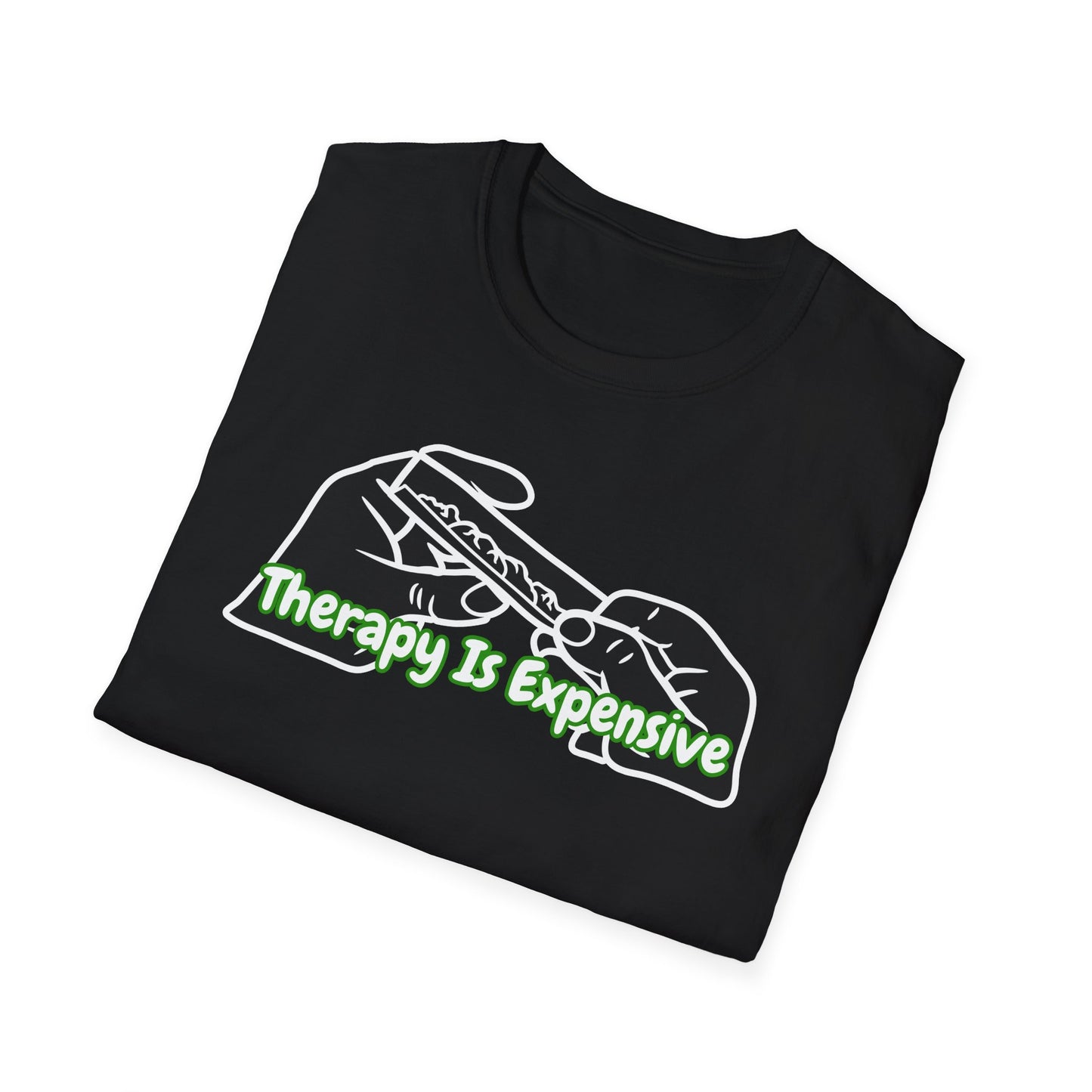 Therapy Is Expensive | Adult Shirt | Funny Fashion | Trending | Birthday Gift | Unisex Softstyle T-Shirt