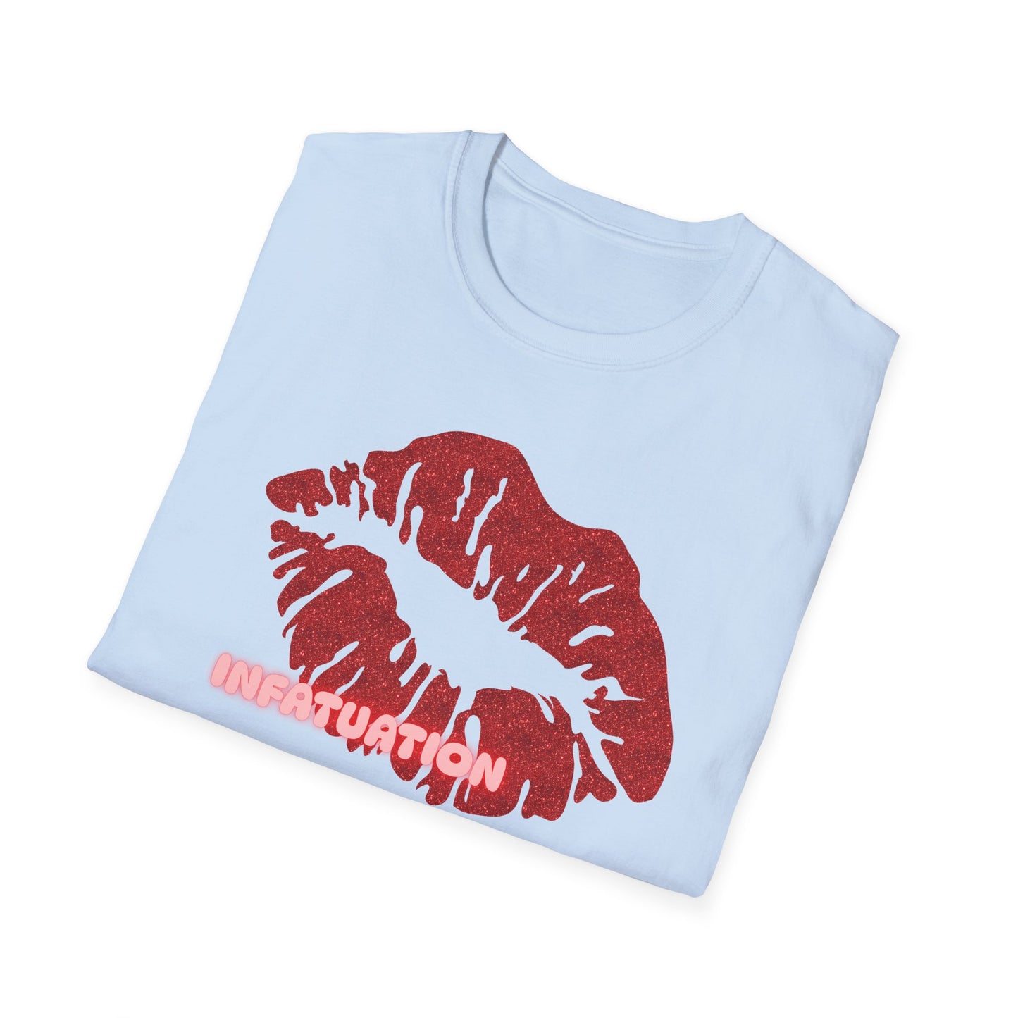 Infatuation | Adult Shirt | Womans Clothes | Kiss Shirt | Trending | Birthday Gift | Unisex Softstyle T-Shirt