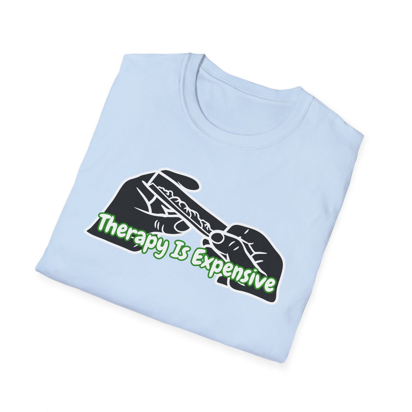 Therapy Is Expensive | Adult Shirt | Funny Fashion | Trending | Birthday Gift | Unisex Softstyle T-Shirt