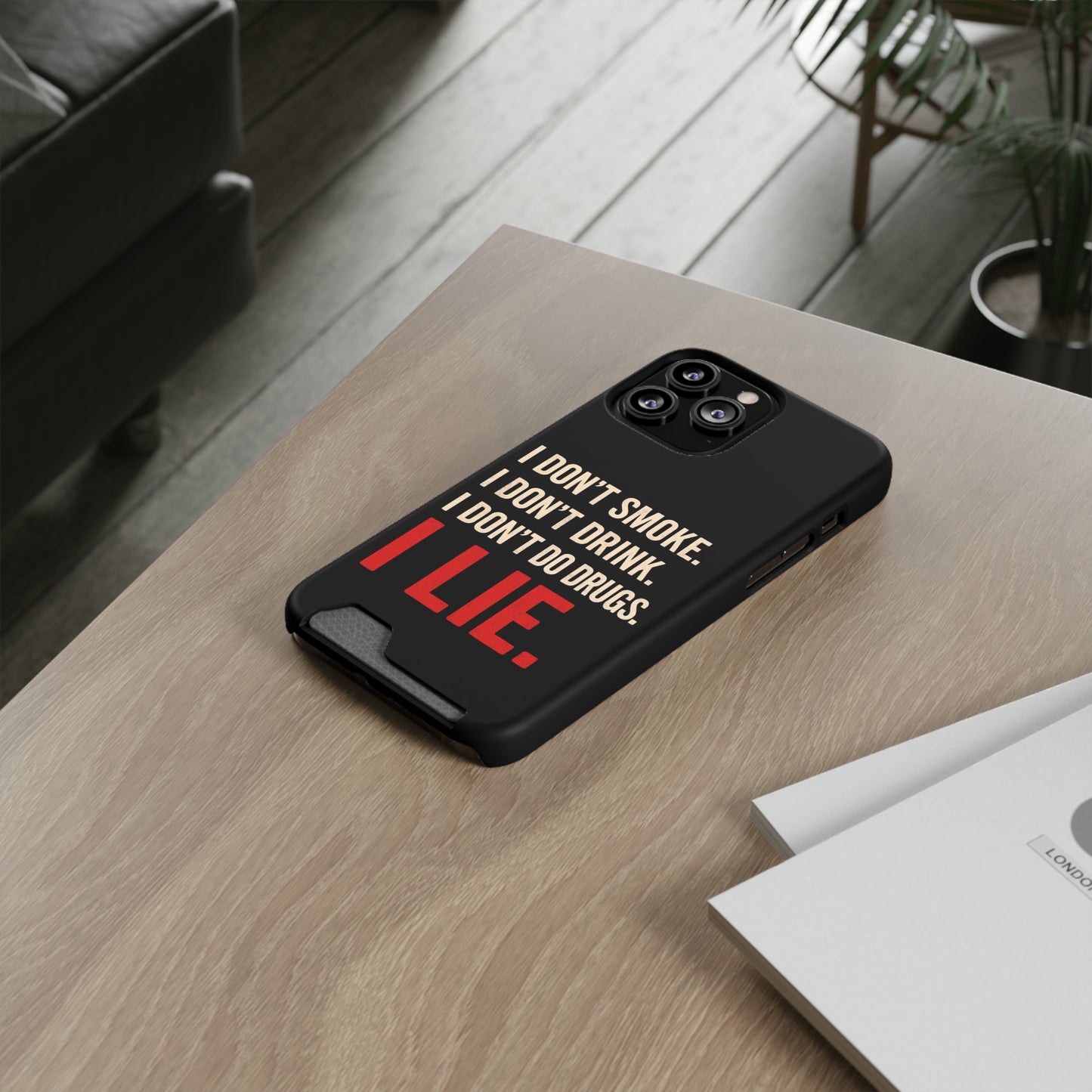 I Lie | Funny Impact-Resistant Phone Case With Card Holder | iPhone Samsung Models