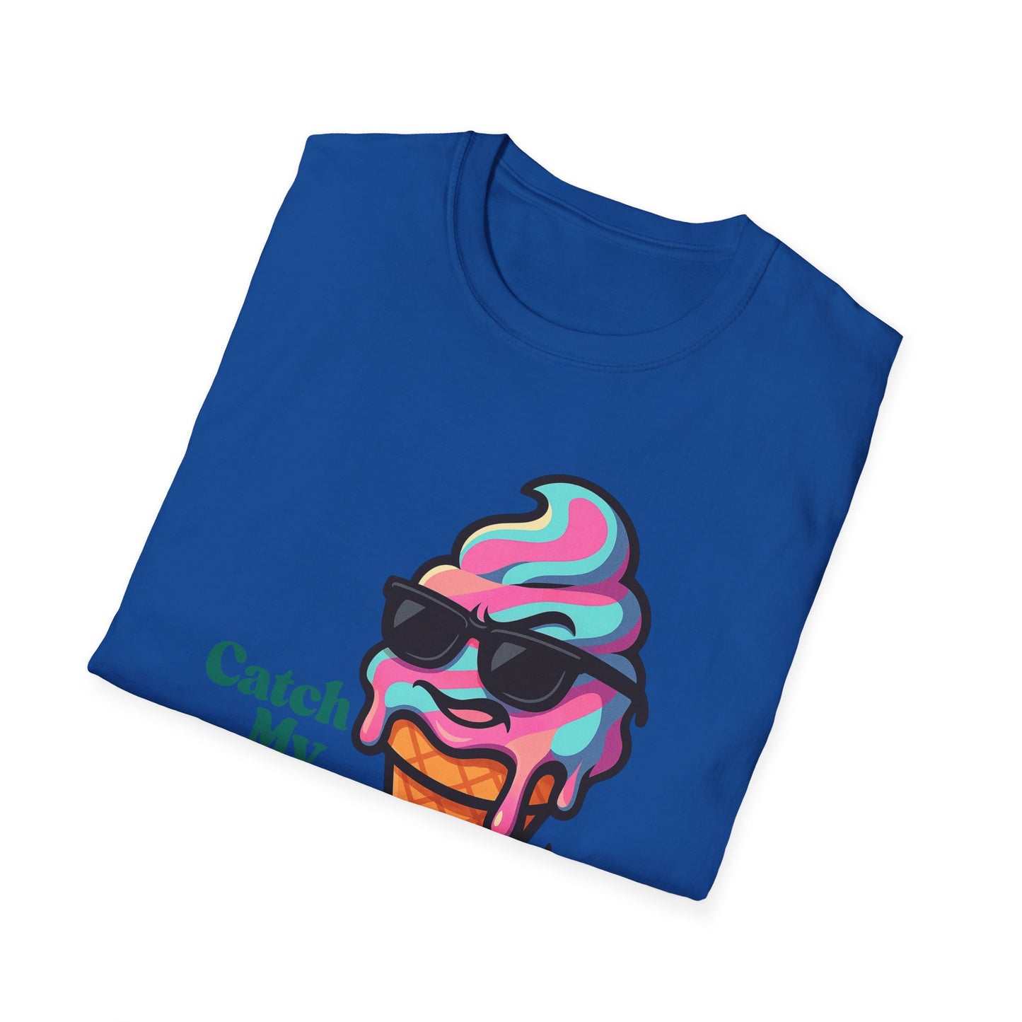 Catch My Drip | Cool Ice Cream Shirt | Fashion | Trending | Cool Design | Birthday Gift | Unisex Softstyle T-Shirt