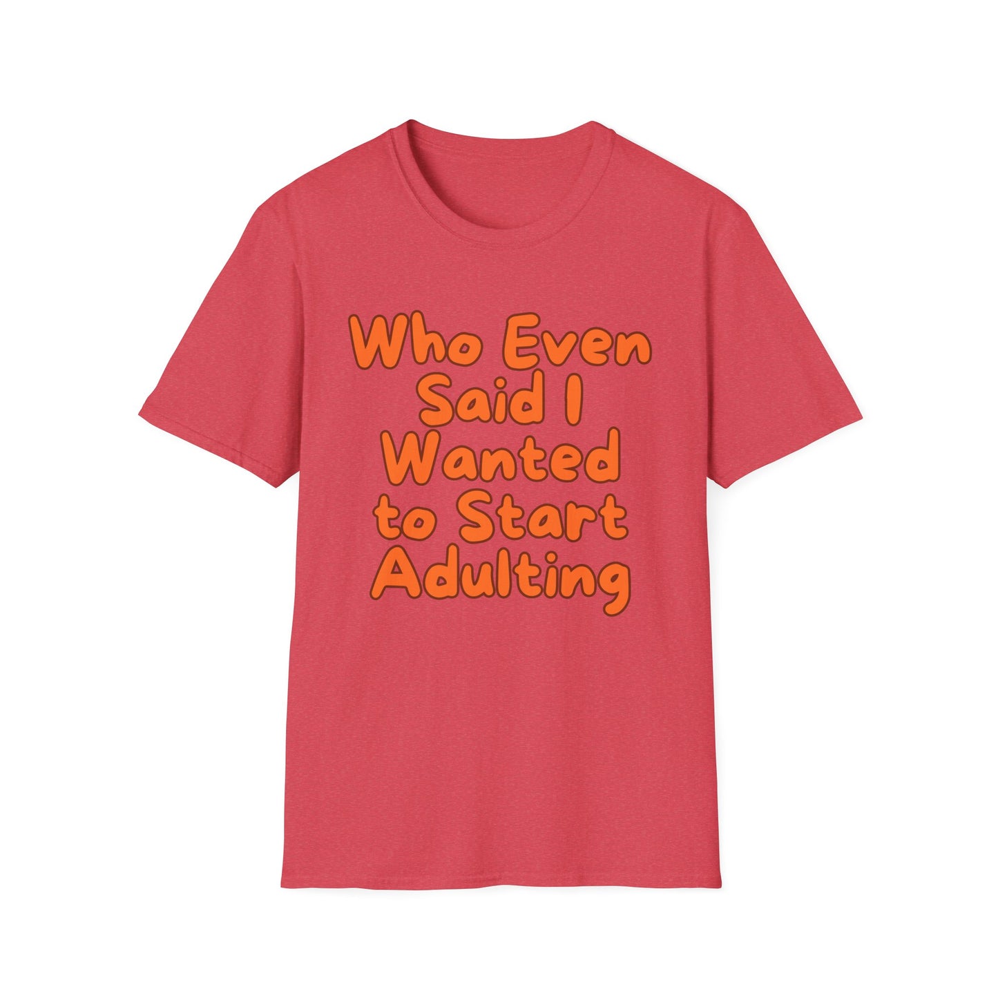Adulting | Teen Adult Shirt | Fashion | Trending | Birthday Gift | Unisex Softstyle T-Shirt