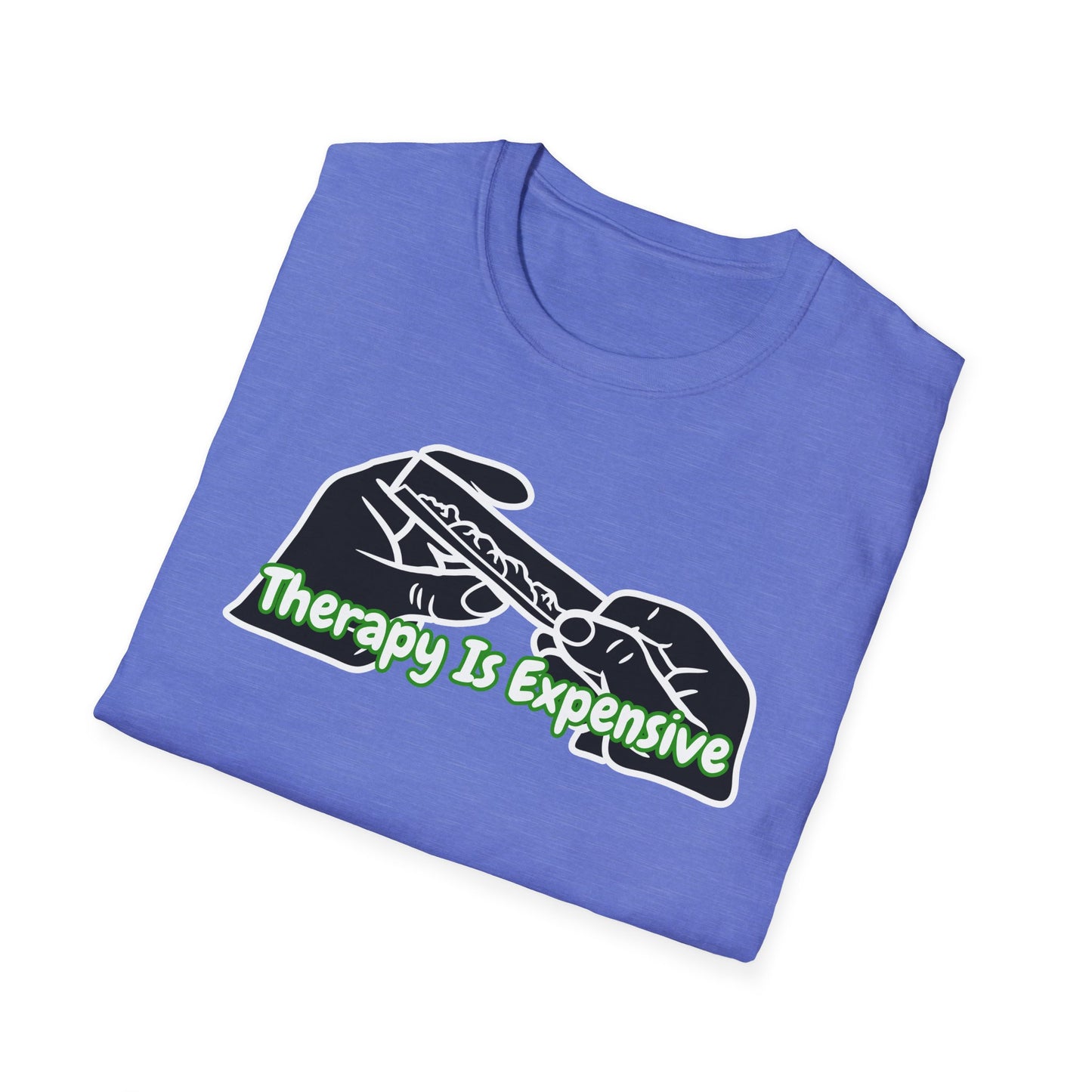 Therapy Is Expensive | Adult Shirt | Funny Fashion | Trending | Birthday Gift | Unisex Softstyle T-Shirt