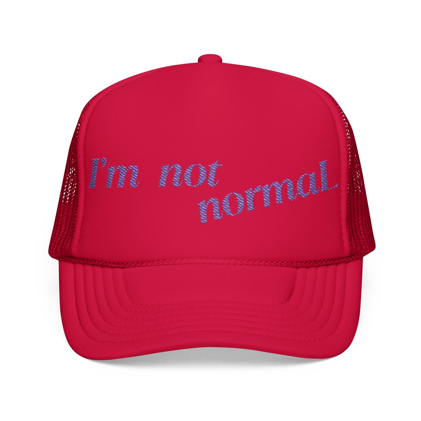 I'm not normaL - Embroidered 100% Polyester Hat | Custom Headwear