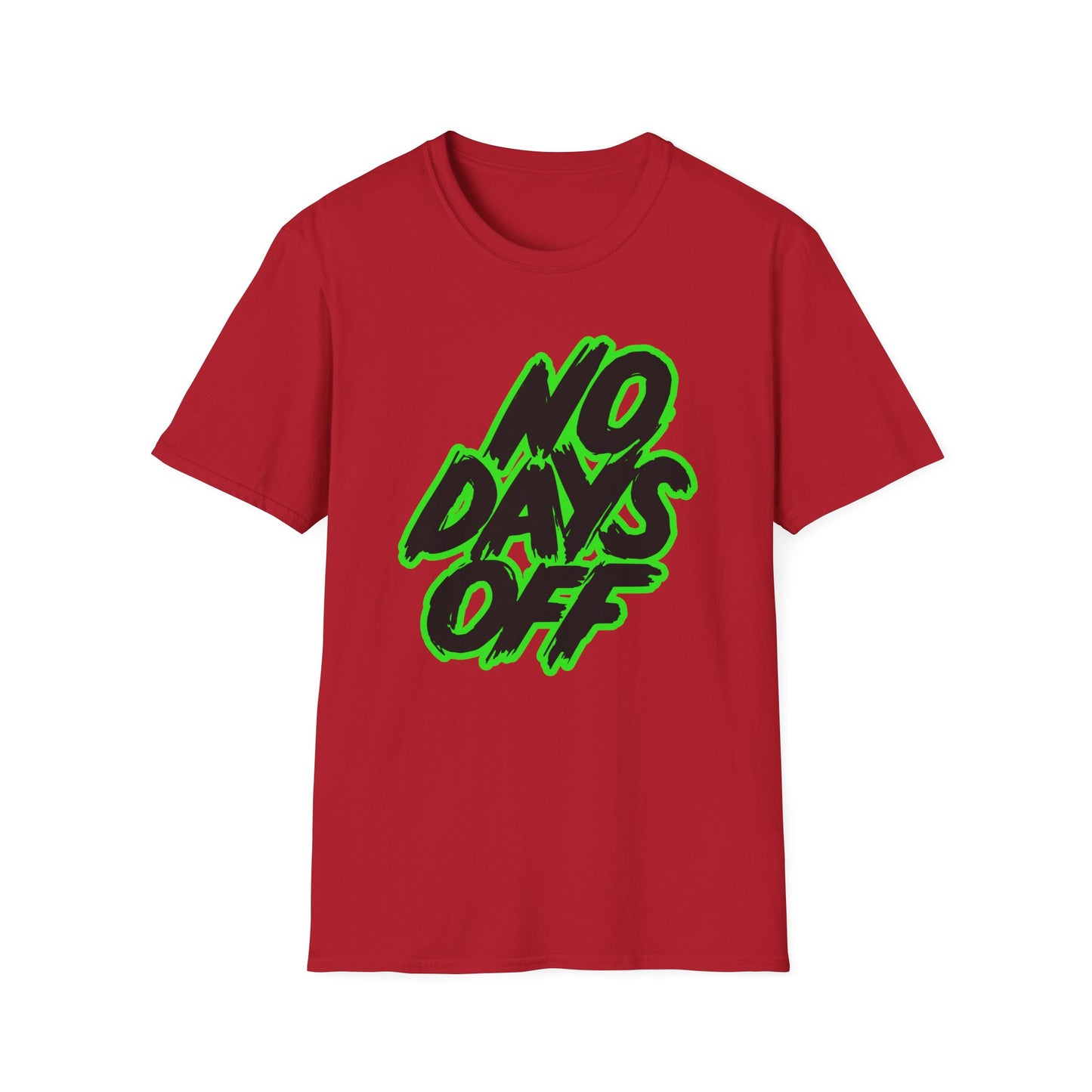 No Days Off | Adult Shirt | Teen Shirt | Trending | Birthday Gift