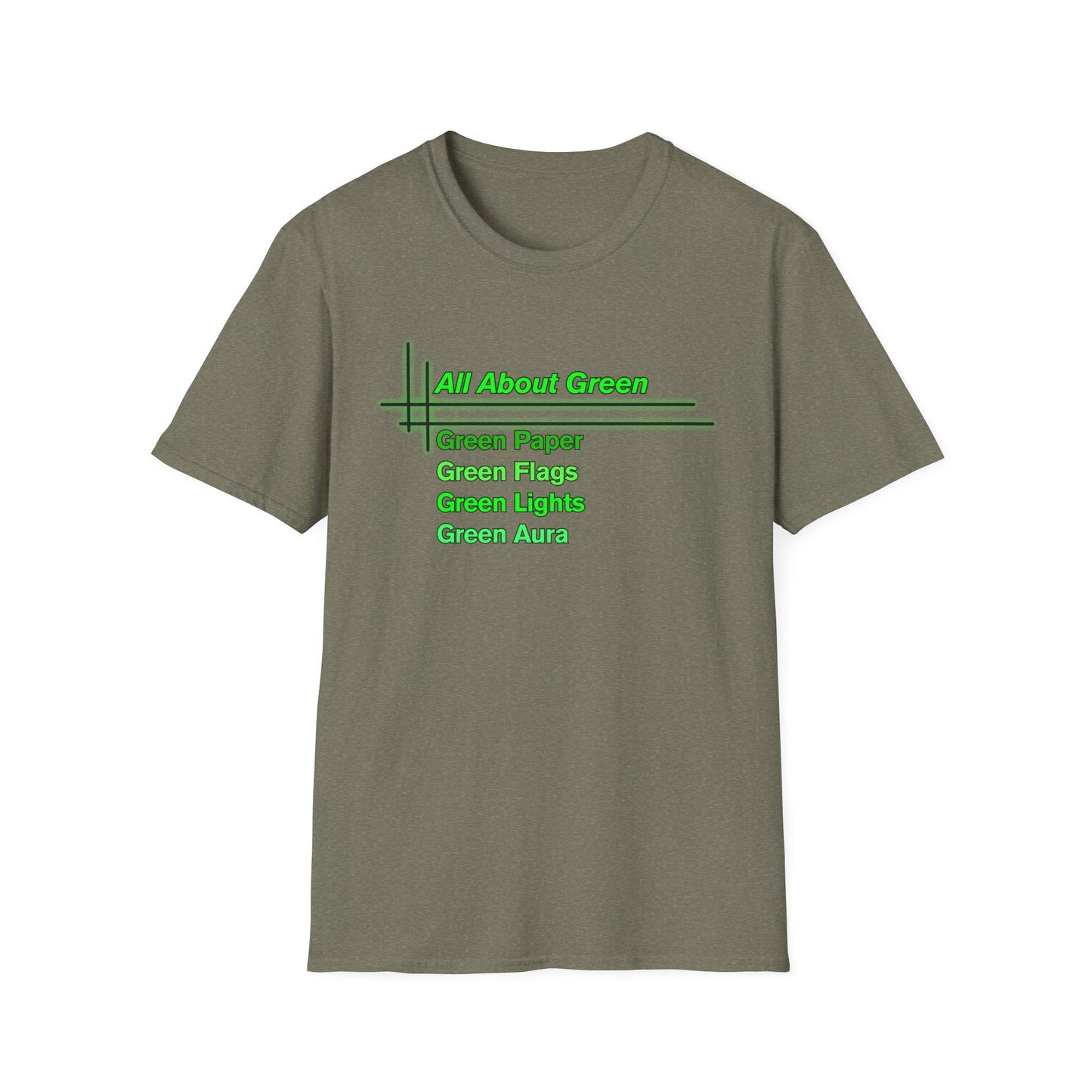 All About Green | Cool Shirt | Fashion | Trending | Cool Design | Birthday Gift | Unisex Softstyle T-Shirt
