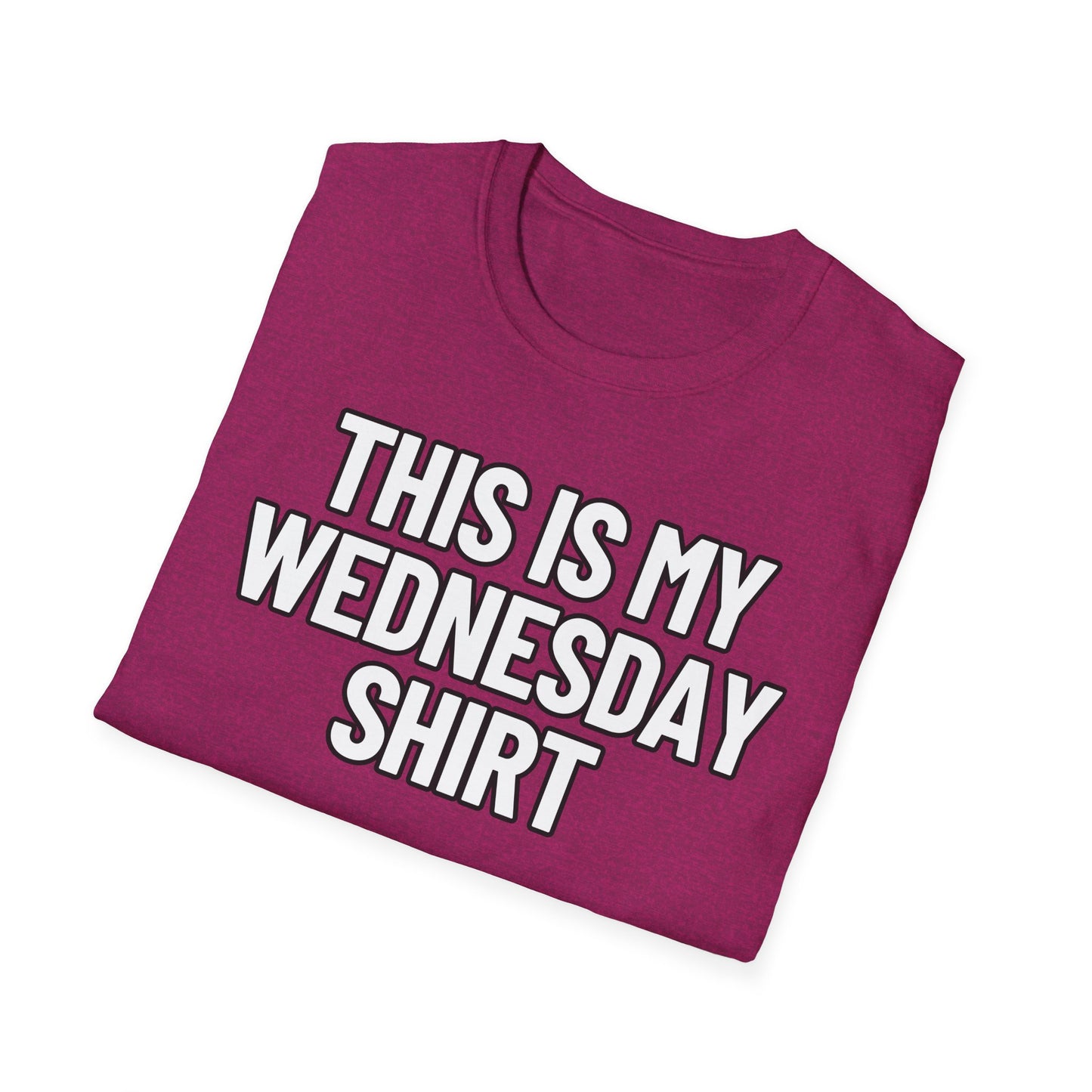 This Is My Wednesday Shirt | Adult Shirt | Teen Clothes | Cool Shirt | Funny Fashion | Trending | Birthday Gift | Unisex Softstyle T-Shirt
