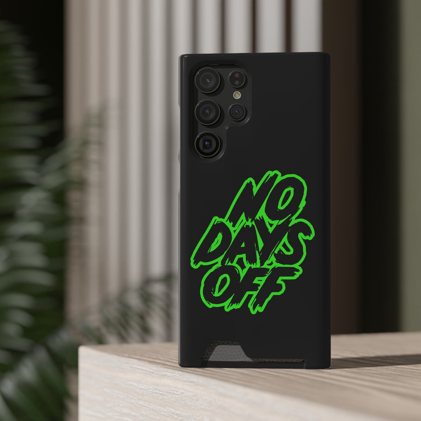 No Days Off | Impact-Resistant Phone Case With Card Holder | iPhone Samsung Models
