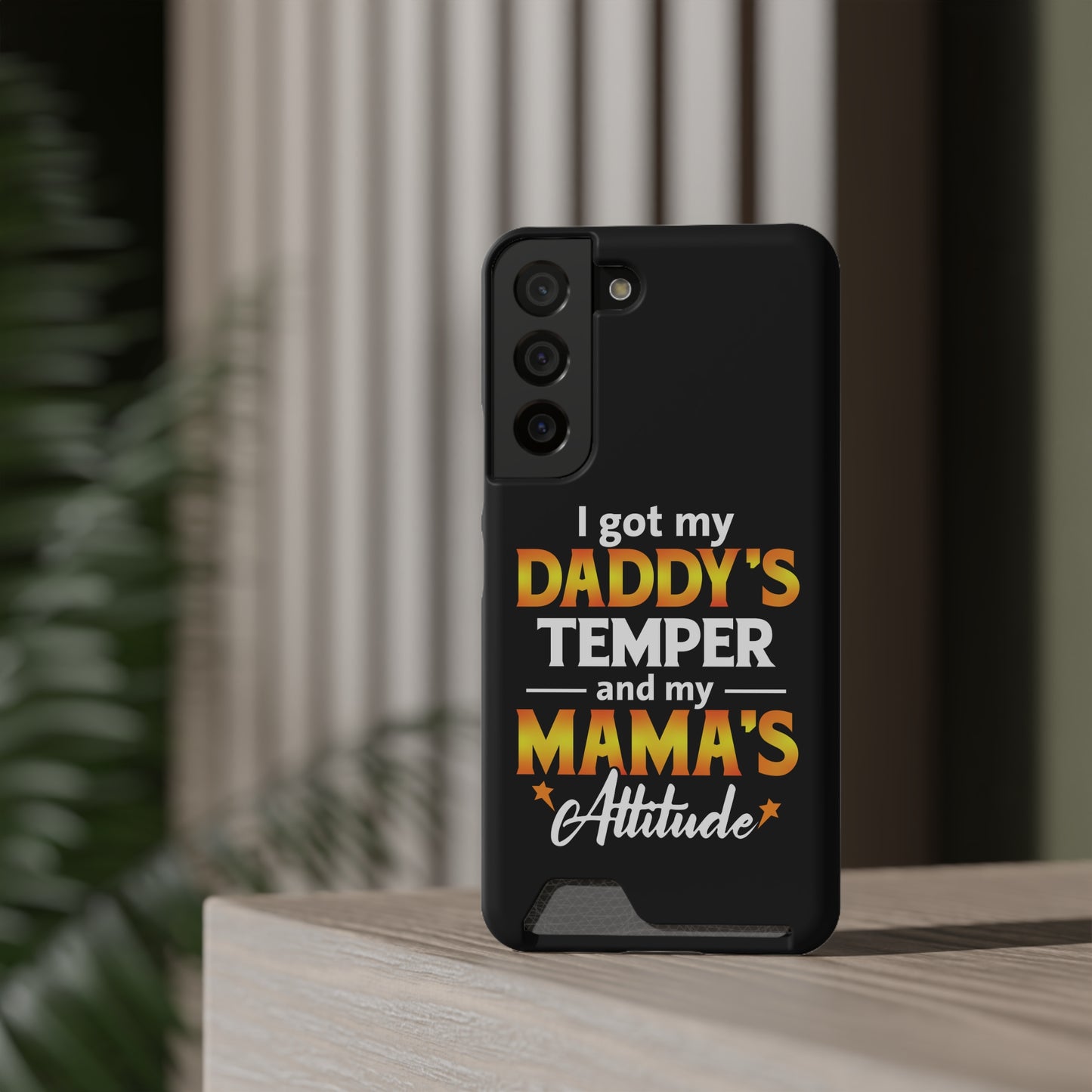 Daddy's Temper | Impact-Resistant Phone Case With Card Holder | iPhone Samsung Models
