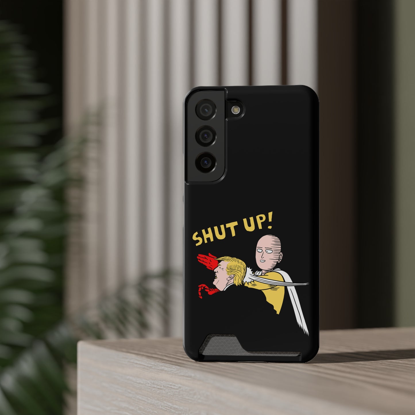 Shut Up! | Impact-Resistant Phone Case With Card Holder | iPhone Samsung Models