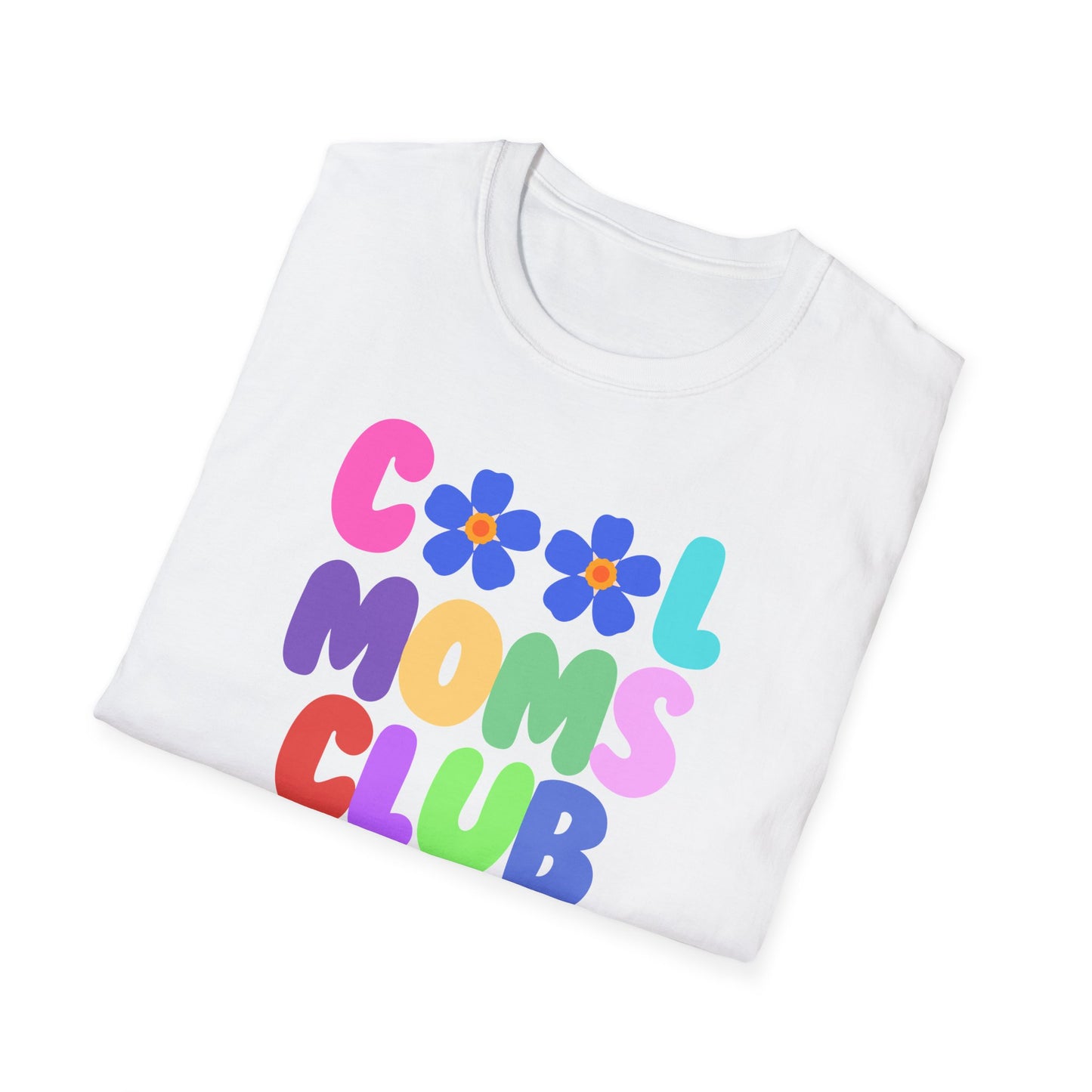 COOL MOMS CLUB | Funny Mom Shirt | Adult Clothes | Humor Shirt | Trending | Birthday Gift | Unisex Softstyle T-Shirt