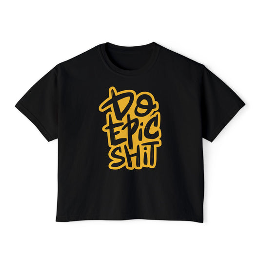 Do Epic Shit Boxy Crop Tee - Trendy Casual Top, Festival Wear, Streetwear, Birthday Gift, Graphic Design Tee