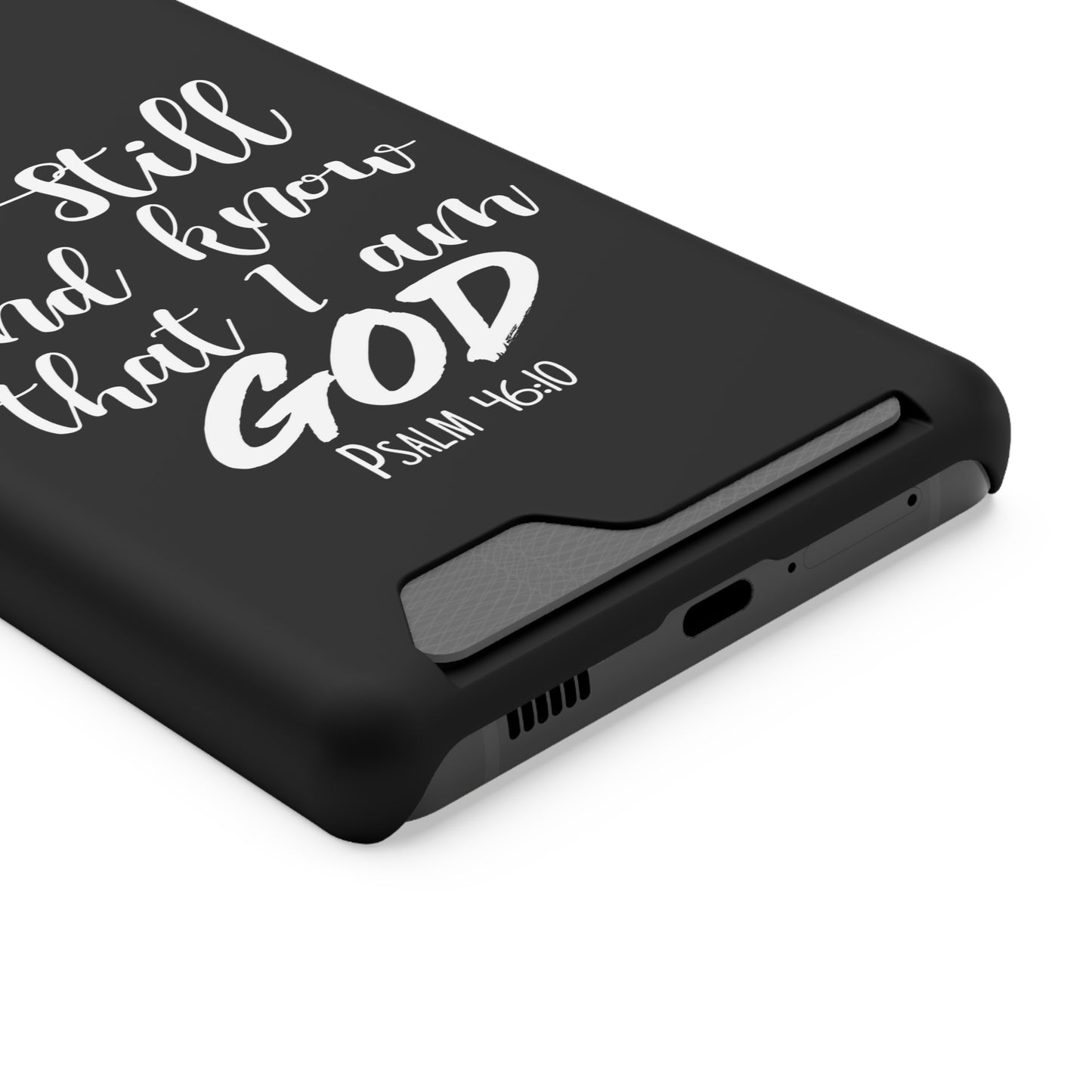 Psalm 46:10 | Impact-Resistant Phone Case With Card Holder | iPhone Samsung Models