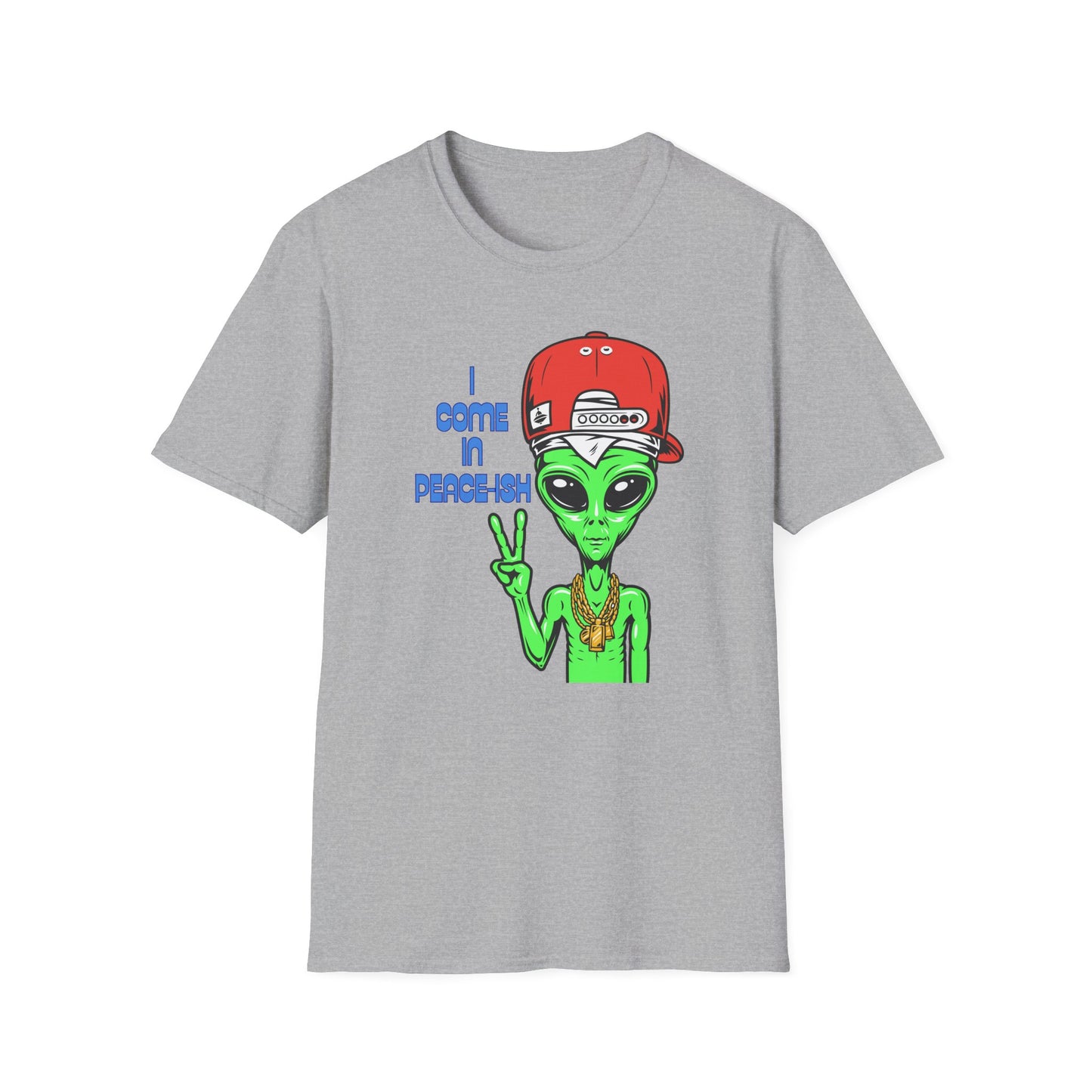 I Come In Peace-ish | Colorful Funny Shirt | Cool Teen Shirt | Fashion | Trending | Alien Shirt | Birthday Gift | Unisex Softstyle T-Shirt