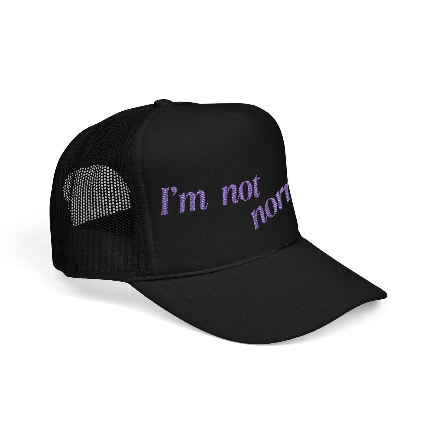 I'm not normaL - Embroidered 100% Polyester Hat | Custom Headwear