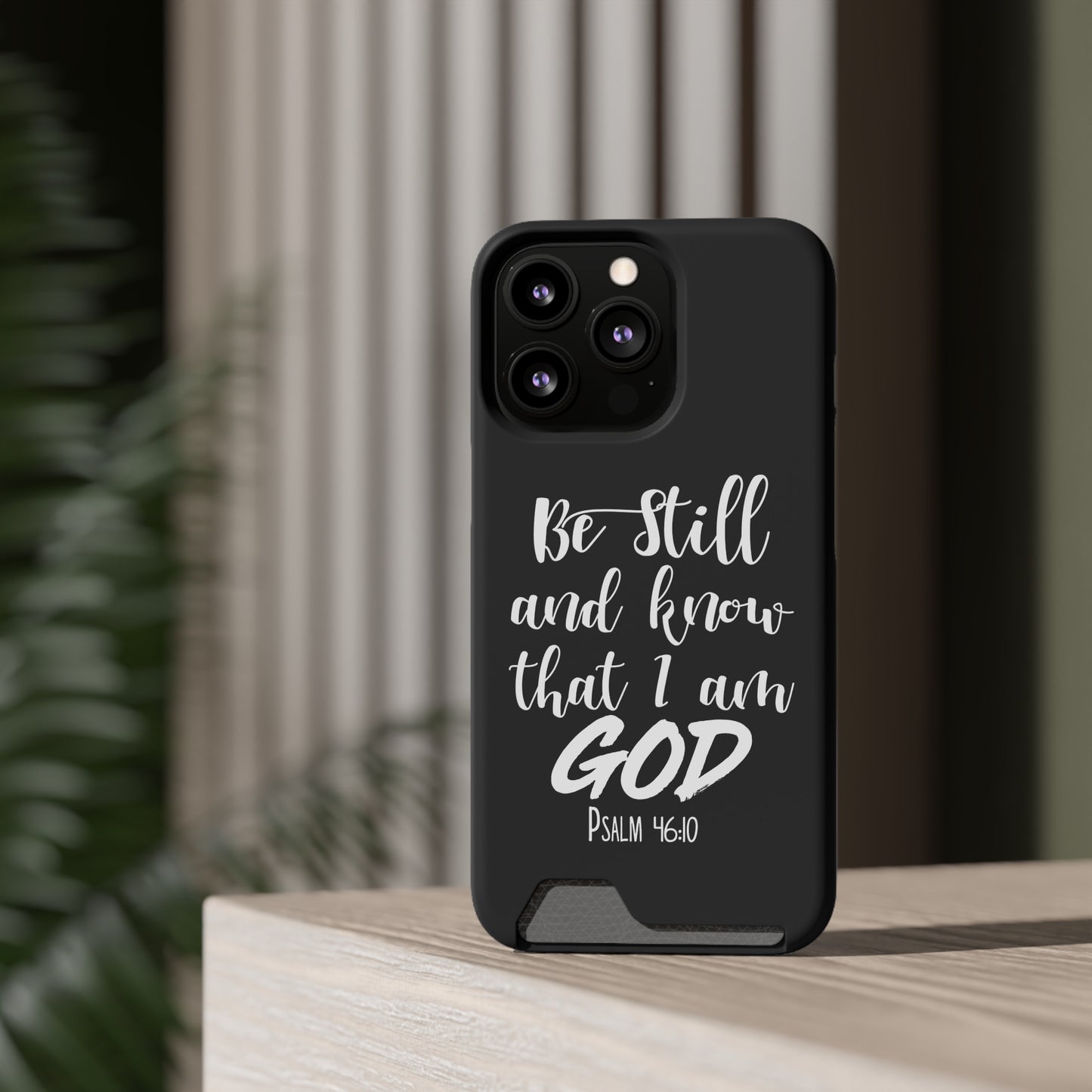 Psalm 46:10 | Impact-Resistant Phone Case With Card Holder | iPhone Samsung Models