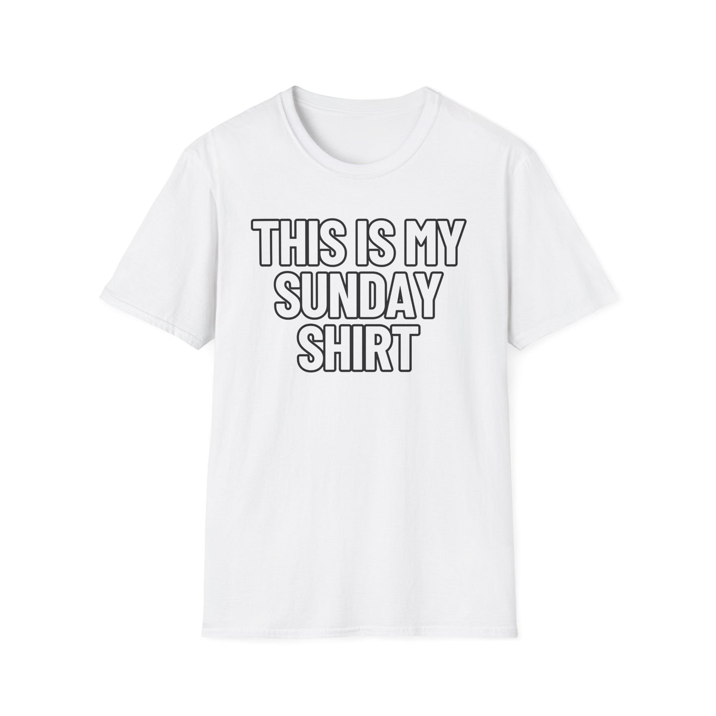 This Is My Sunday Shirt | Adult Shirt | Teen Clothes | Cool Shirt | Funny Fashion | Trending | Birthday Gift | Unisex Softstyle T-Shirt