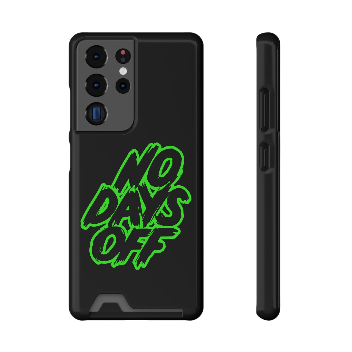No Days Off | Impact-Resistant Phone Case With Card Holder | iPhone Samsung Models