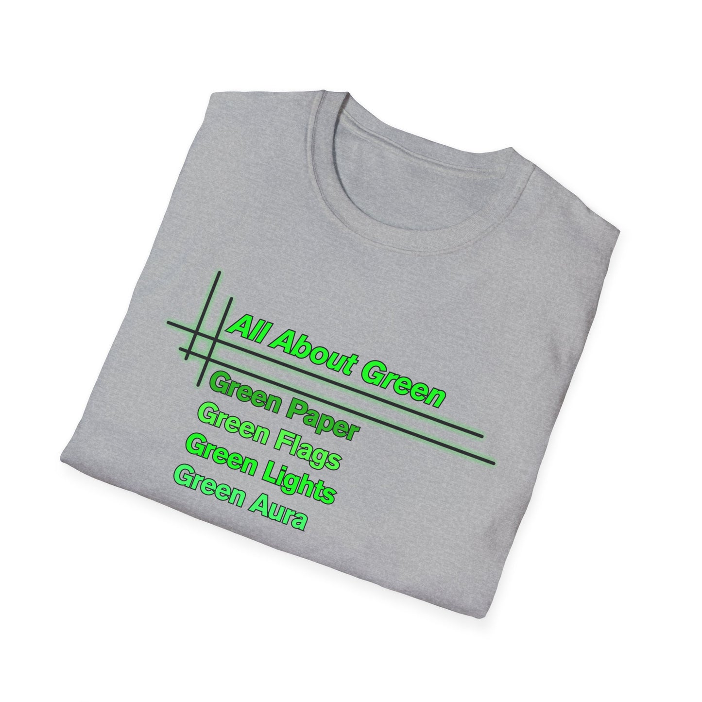 All About Green | Cool Shirt | Fashion | Trending | Cool Design | Birthday Gift | Unisex Softstyle T-Shirt