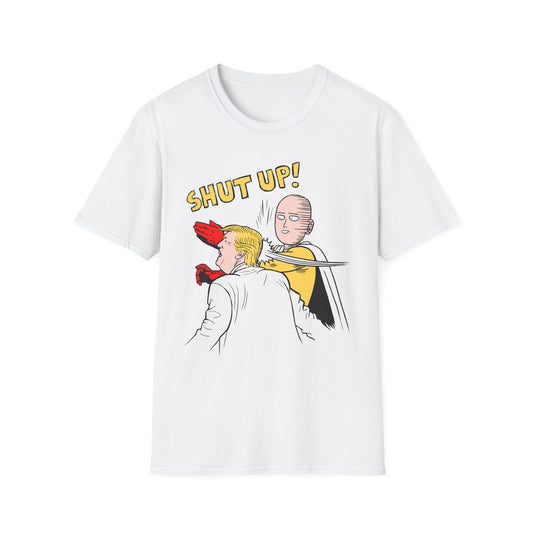 Shut Up! | Funny Adult Shirt | Teen Clothes | Trending | Birthday Gift