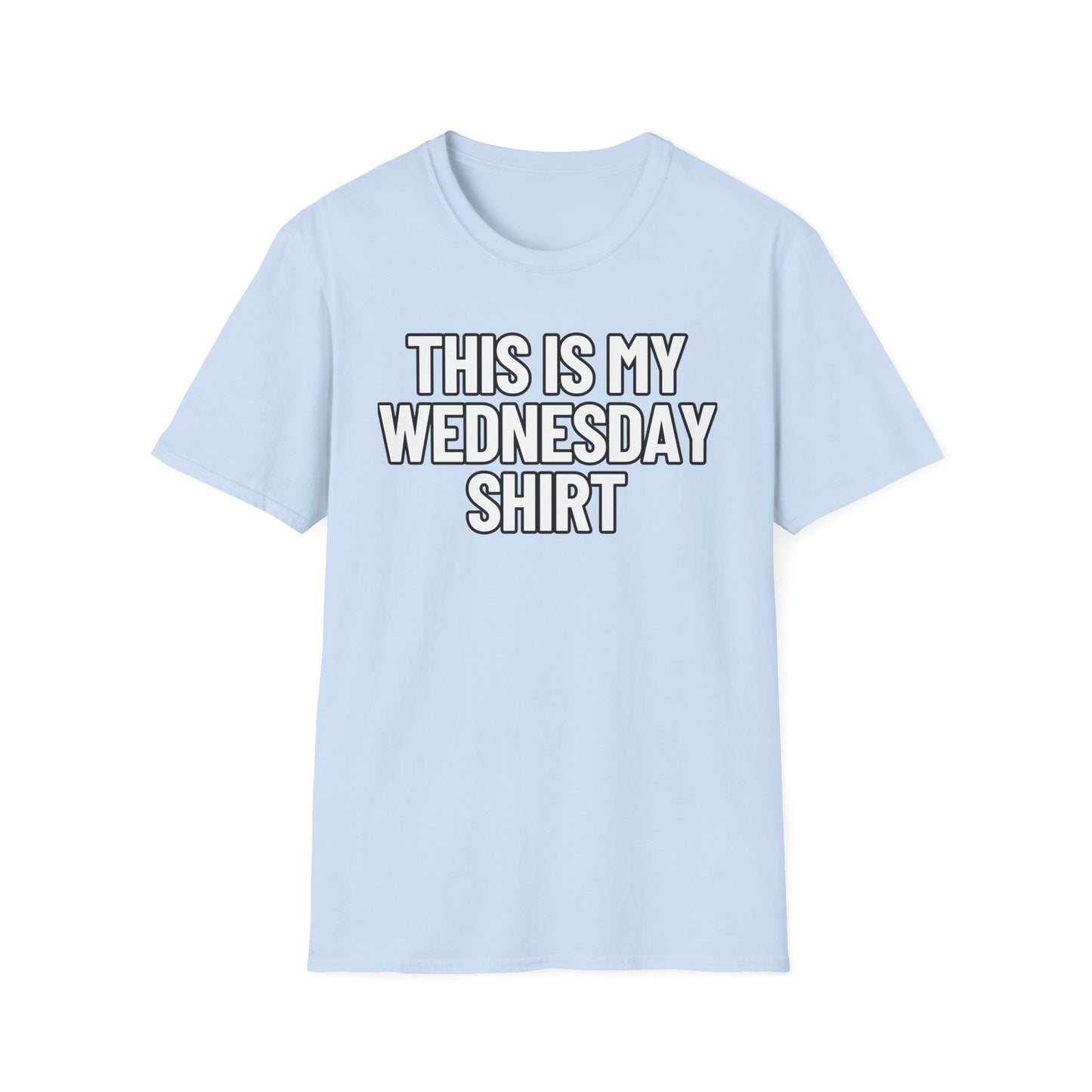 This Is My Wednesday Shirt | Adult Shirt | Teen Clothes | Cool Shirt | Funny Fashion | Trending | Birthday Gift | Unisex Softstyle T-Shirt