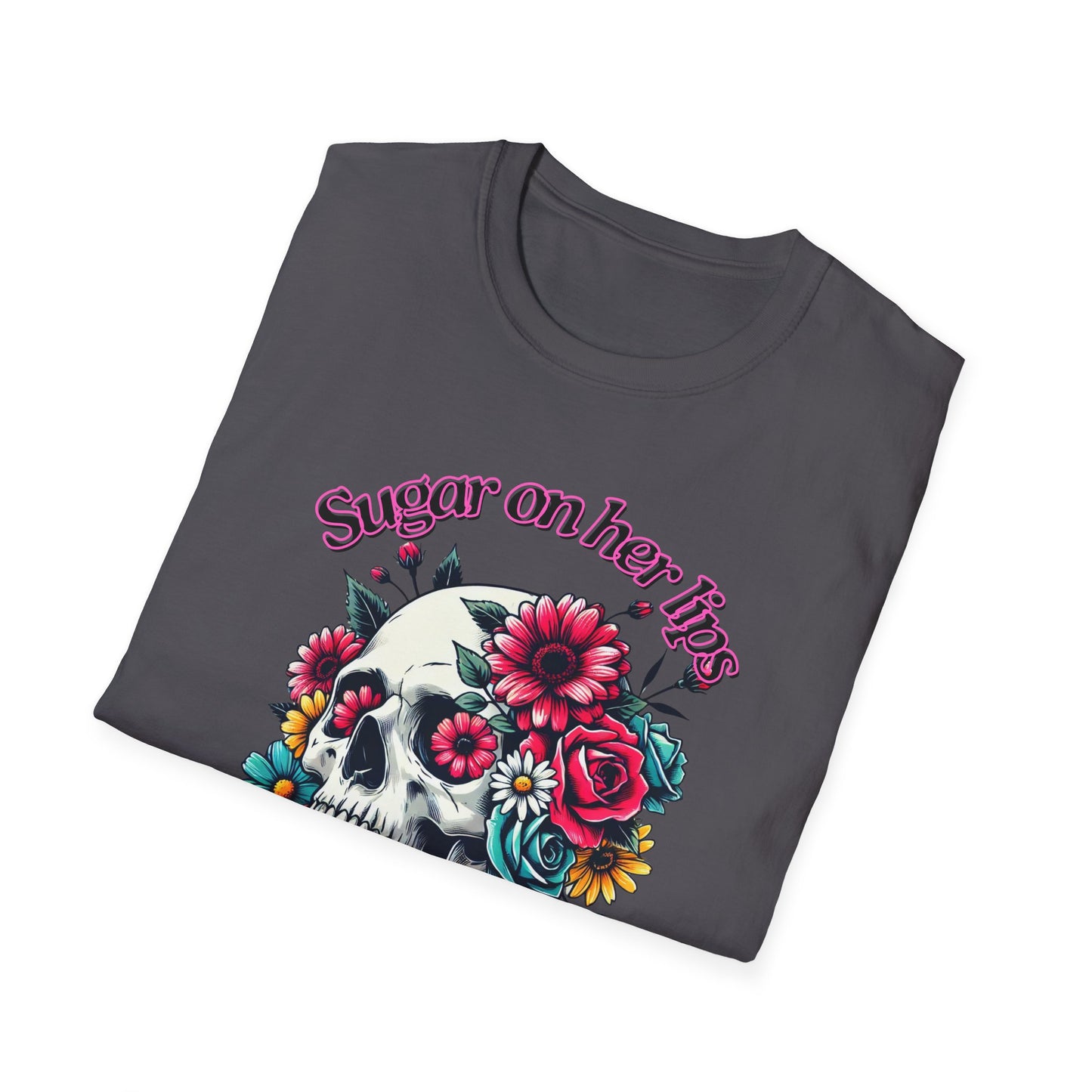 Sugar on her lips | Adult Clothes | Teen Shirt | Cool Shirt | Trending | Birthday Gift | Unisex Softstyle T-Shirt