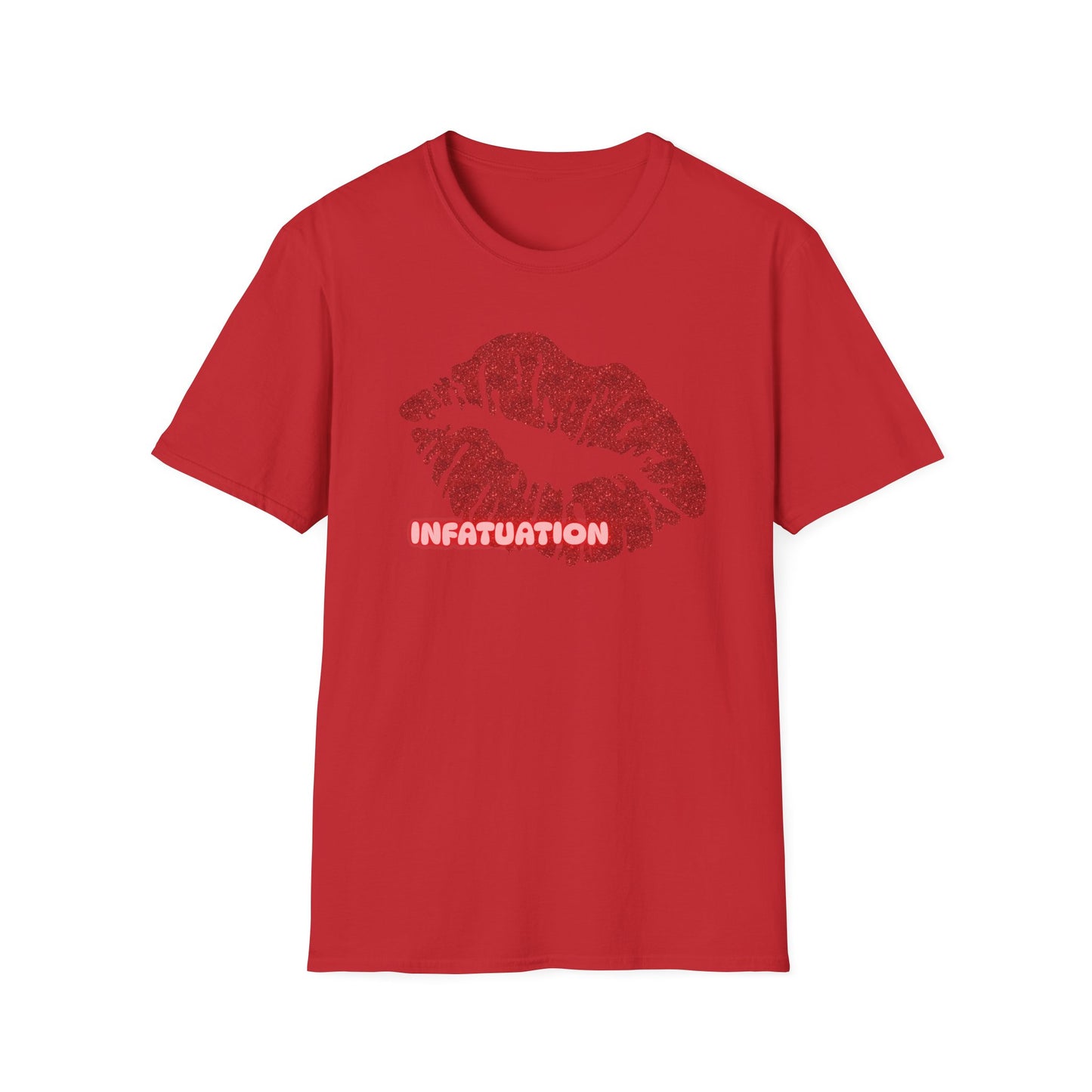 Infatuation | Adult Shirt | Womans Clothes | Kiss Shirt | Trending | Birthday Gift | Unisex Softstyle T-Shirt