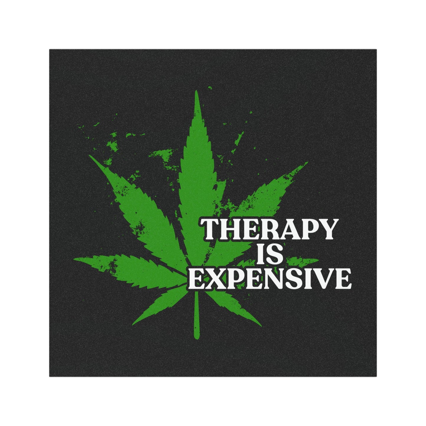 THERAPY IS EXPENSIVE | Funny Marijuana Car Magnet | Eye Grabber | Car Accessory | Truck Decal | Truck Sticker | Unique Car Decal