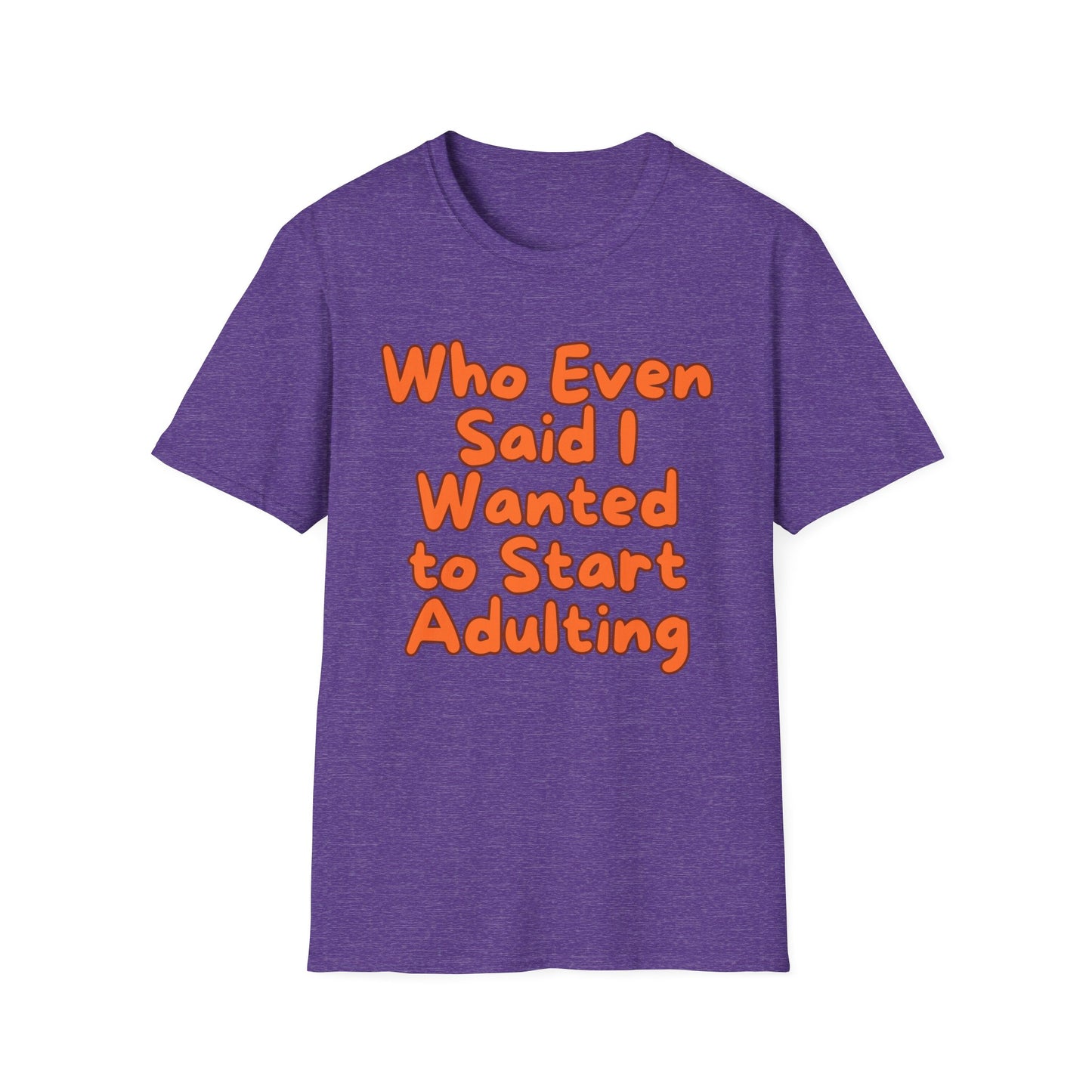 Adulting | Teen Adult Shirt | Fashion | Trending | Birthday Gift | Unisex Softstyle T-Shirt