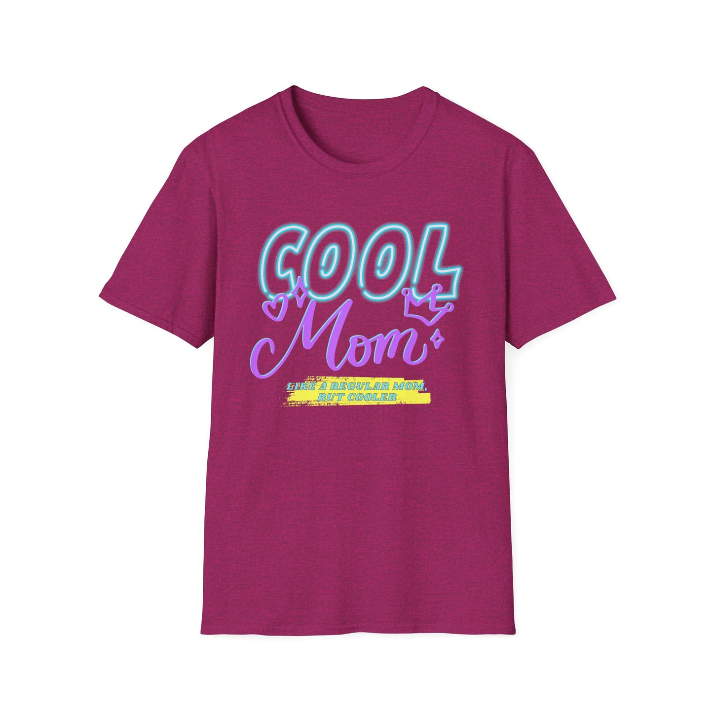 Cool Mom | Funny Mom Shirt | Adult Clothes | Humor Shirt | Trending | Birthday Gift | Unisex Softstyle T-Shirt
