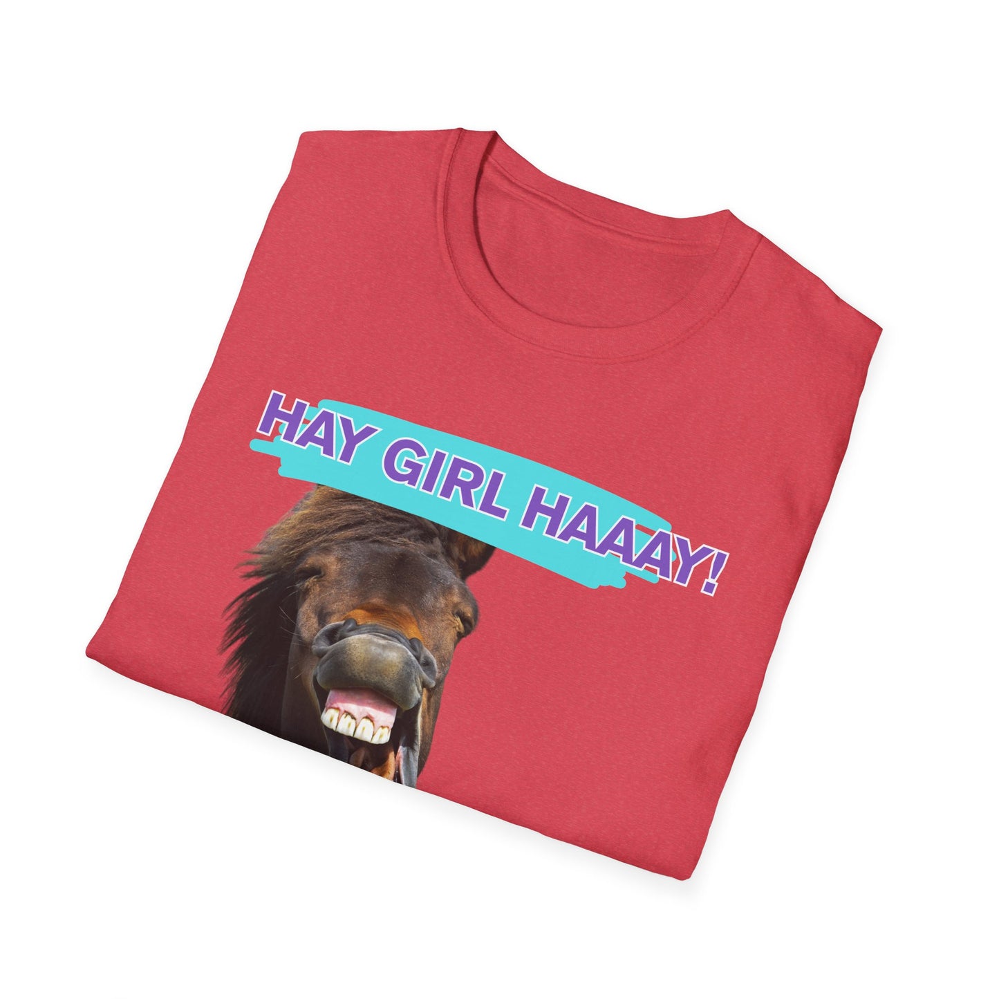 Hay Girl Haaay | Funny Horse Shirt | Teen Clothes | Adult Shirt | Kids Clothes | Trending | Birthday Gift | Unisex Softstyle T-Shirt