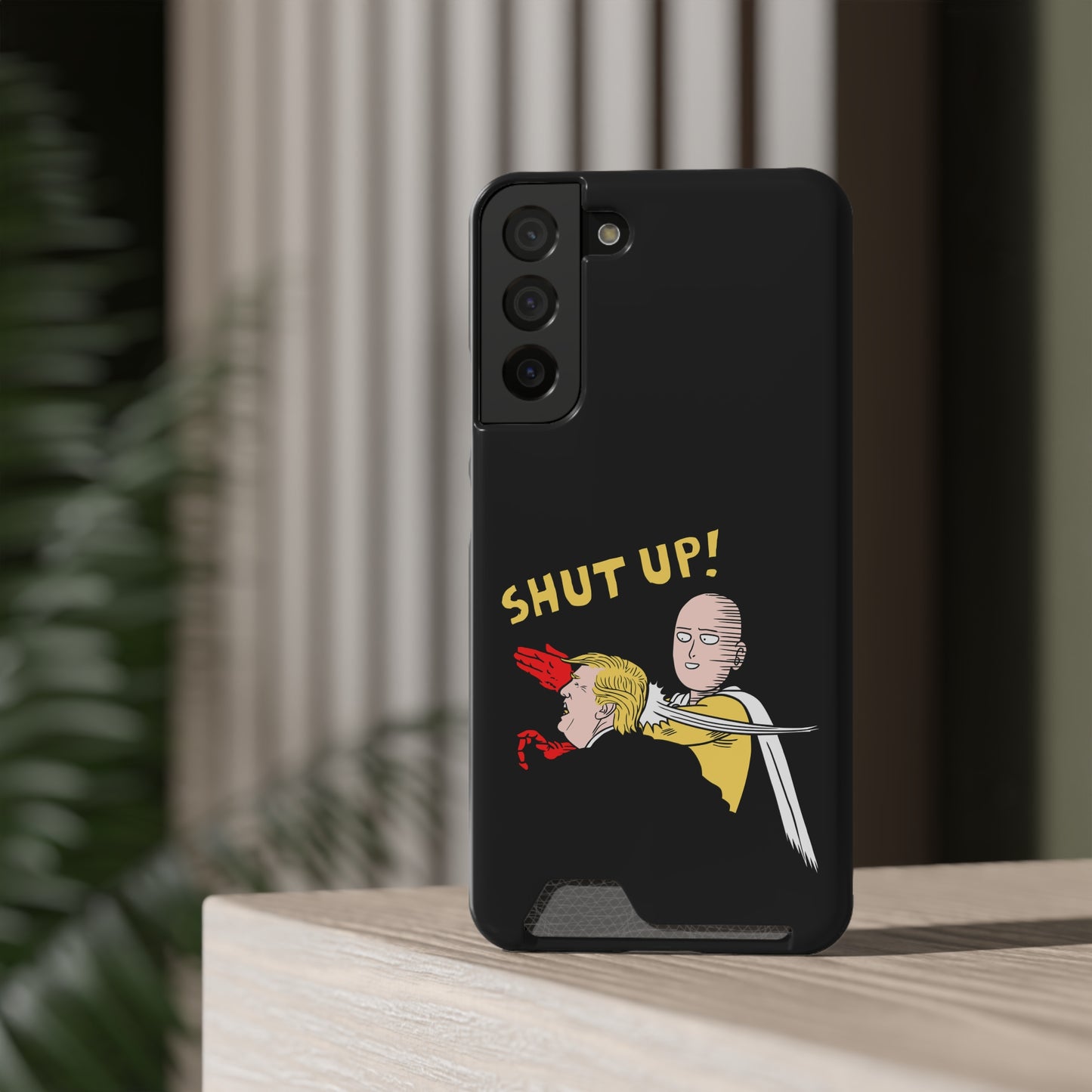 Shut Up! | Impact-Resistant Phone Case With Card Holder | iPhone Samsung Models