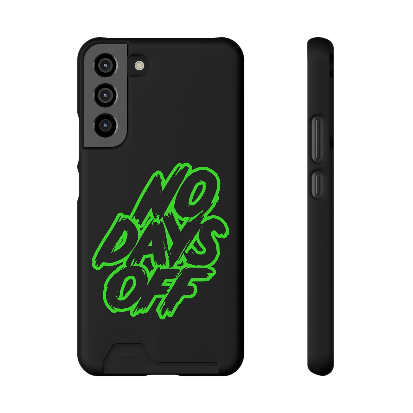 No Days Off | Impact-Resistant Phone Case With Card Holder | iPhone Samsung Models