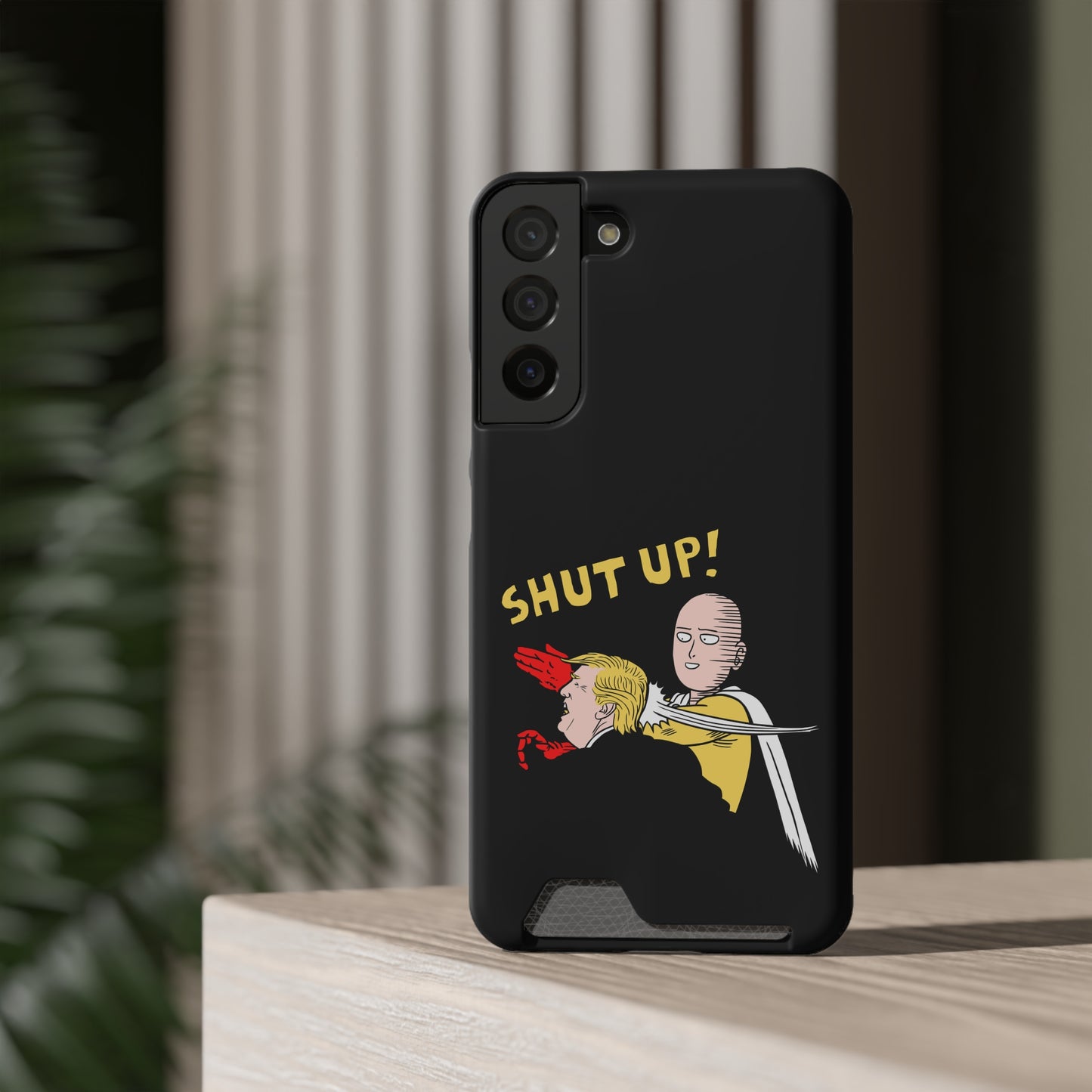 Shut Up! | Impact-Resistant Phone Case With Card Holder | iPhone Samsung Models