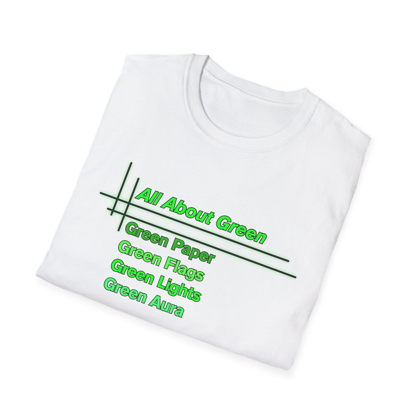 All About Green | Cool Shirt | Fashion | Trending | Cool Design | Birthday Gift | Unisex Softstyle T-Shirt