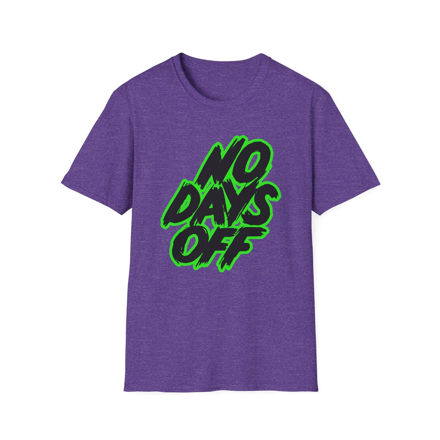 No Days Off | Adult Shirt | Teen Shirt | Trending | Birthday Gift