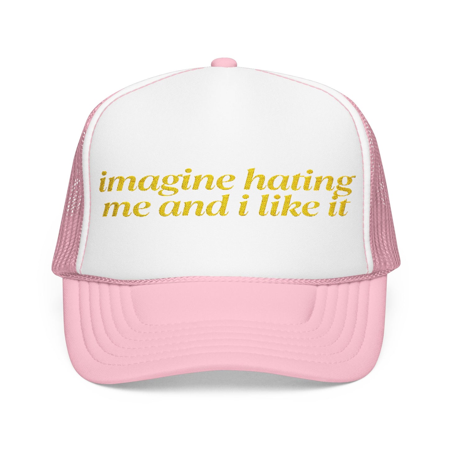 Imagine Hating Me - Embroidered 100% Polyester Hat | Custom Headwear