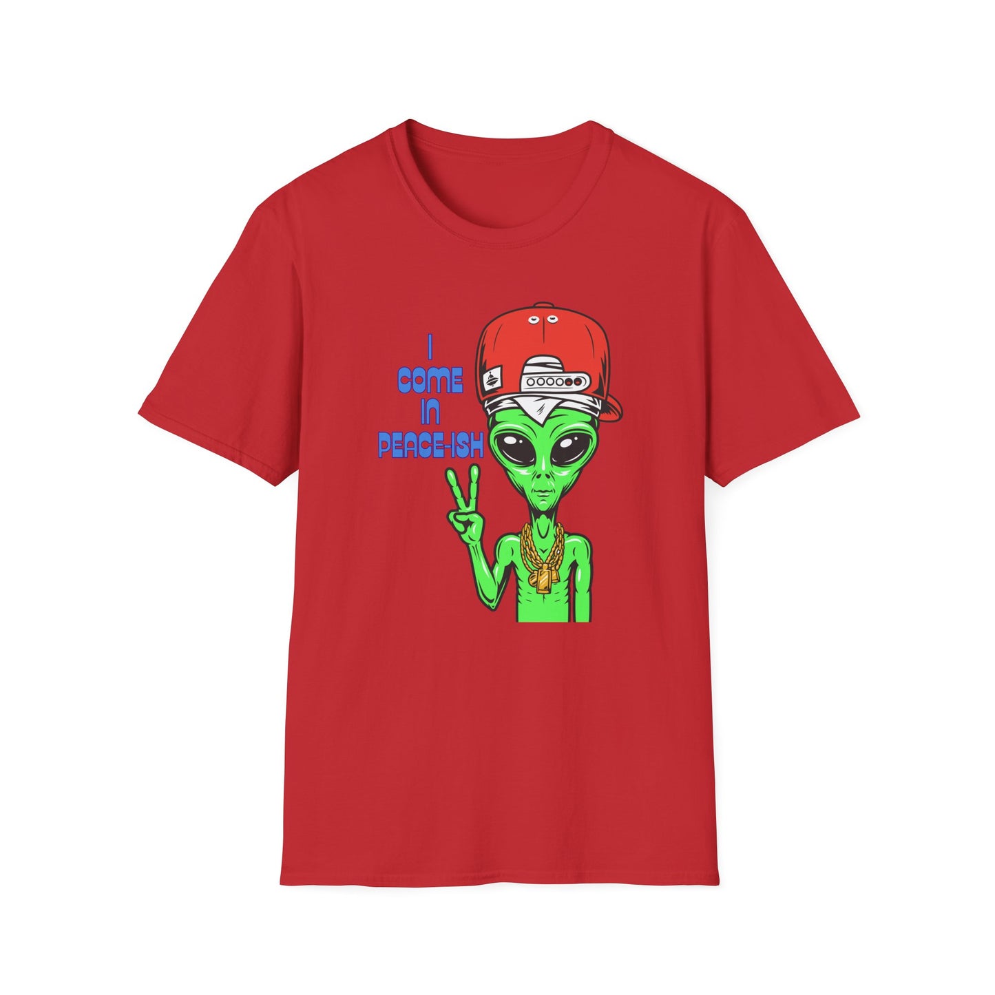 I Come In Peace-ish | Colorful Funny Shirt | Cool Teen Shirt | Fashion | Trending | Alien Shirt | Birthday Gift | Unisex Softstyle T-Shirt