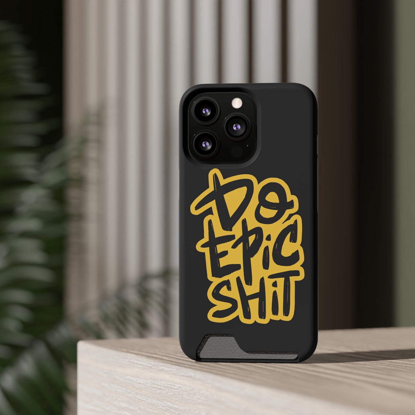 Do Epic Shit | Impact-Resistant Phone Case With Card Holder | iPhone Samsung Models