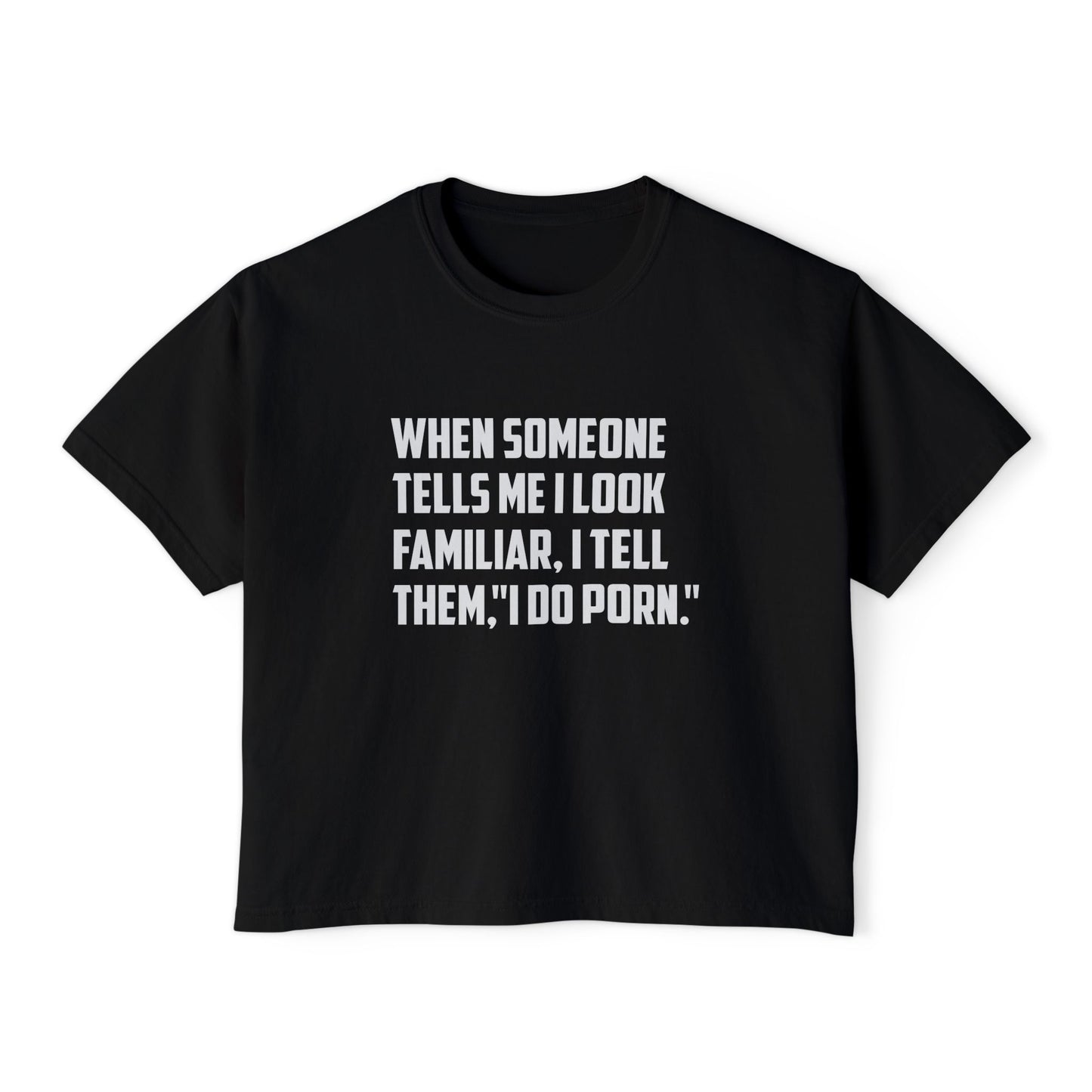 I Do Porn | Boxy Crop Tee - Trendy Casual Top, Festival Wear, Streetwear, Birthday Gift, Graphic Design Tee