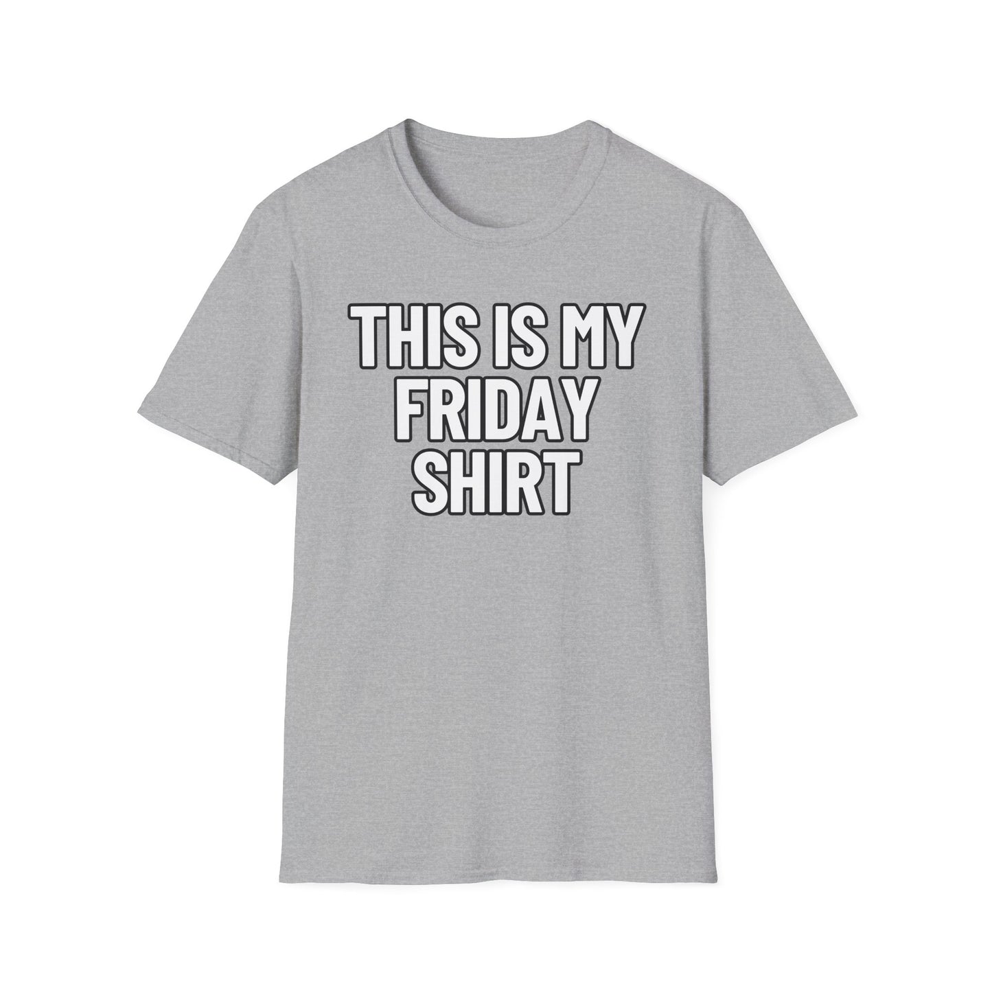 This Is My Friday Shirt | Adult Shirt | Teen Clothes | Cool Shirt | Funny Fashion | Trending | Birthday Gift | Unisex Softstyle T-Shirt